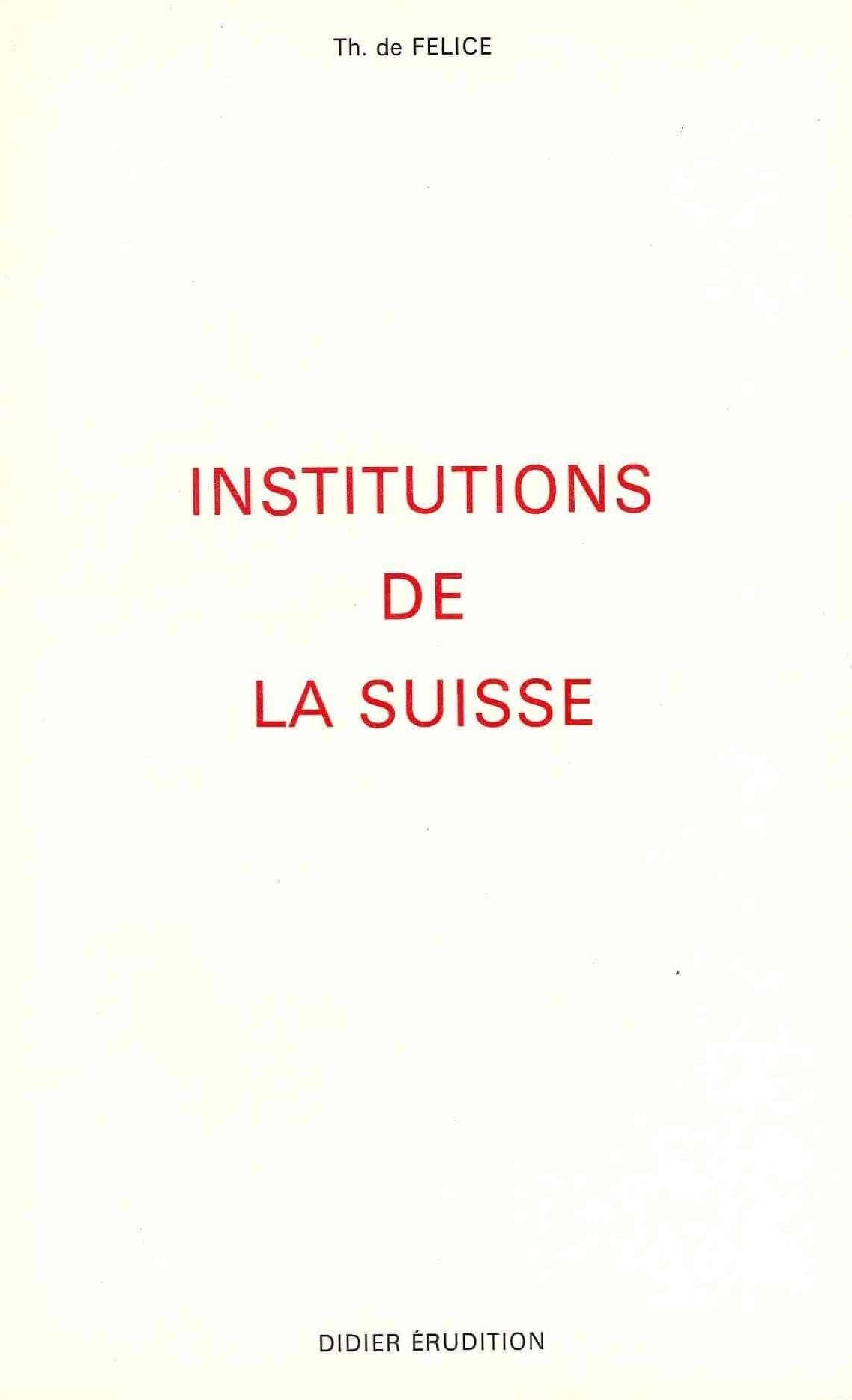 Les Institutions de la Suisse