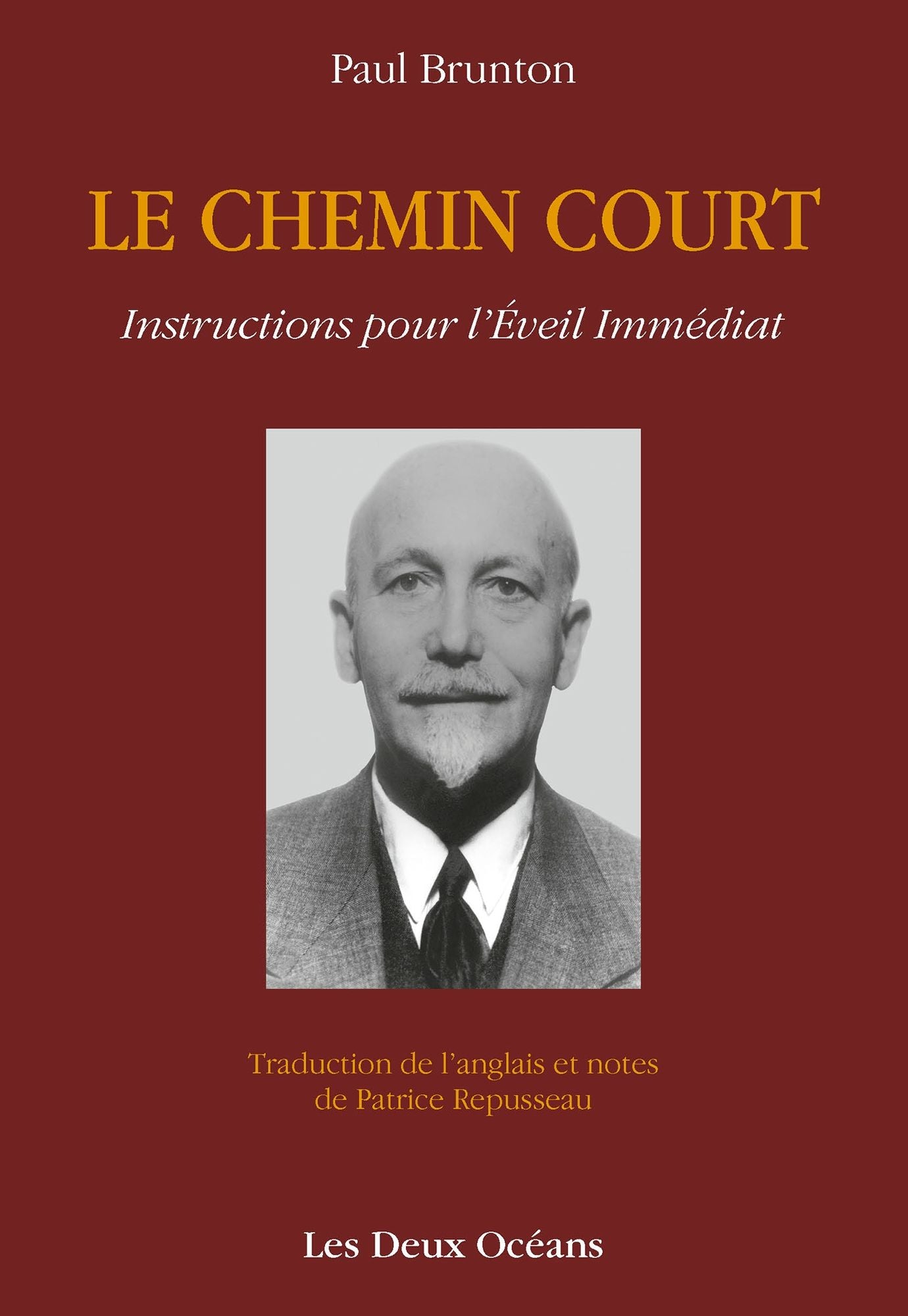 Le Chemin Court: Instructions pour l'Éveil Immédiat