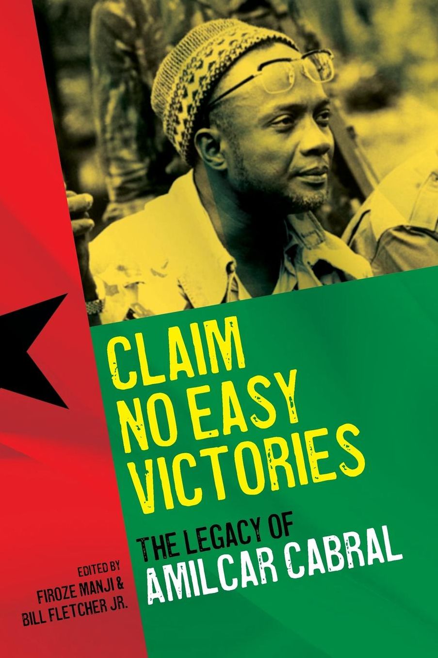 Claim No Easy Victories: The Legacy of Amilcar Cabral