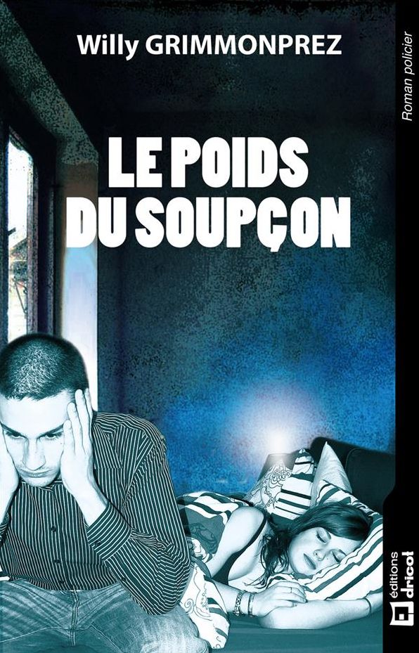 Le poids du soupçon: Thriller