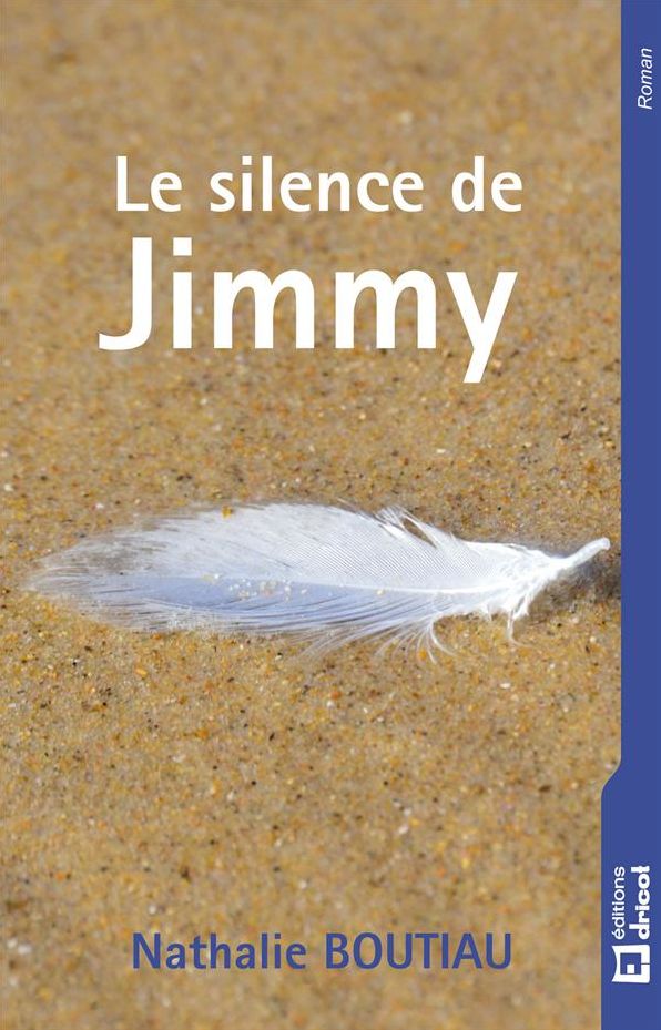 Le silence de Jimmy: Un roman poignant