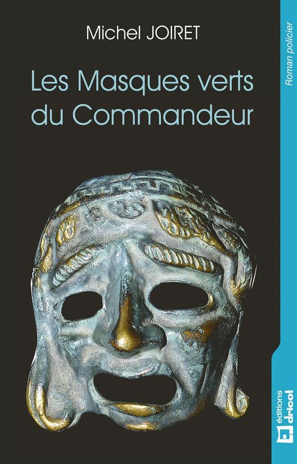 Les Masques verts du Commandeur: Roman policier