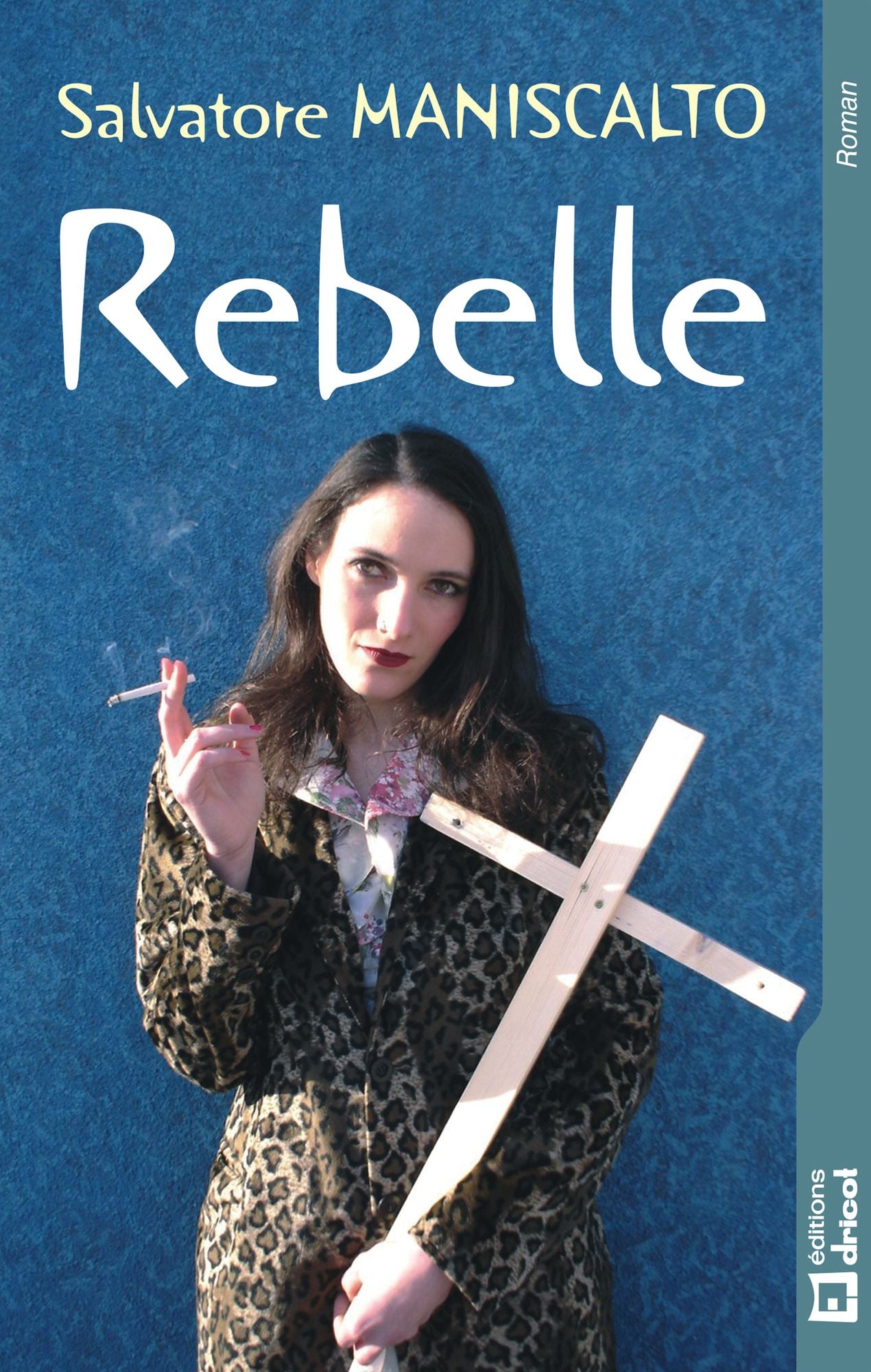 Rebelle: Une histoire d'amour explosive
