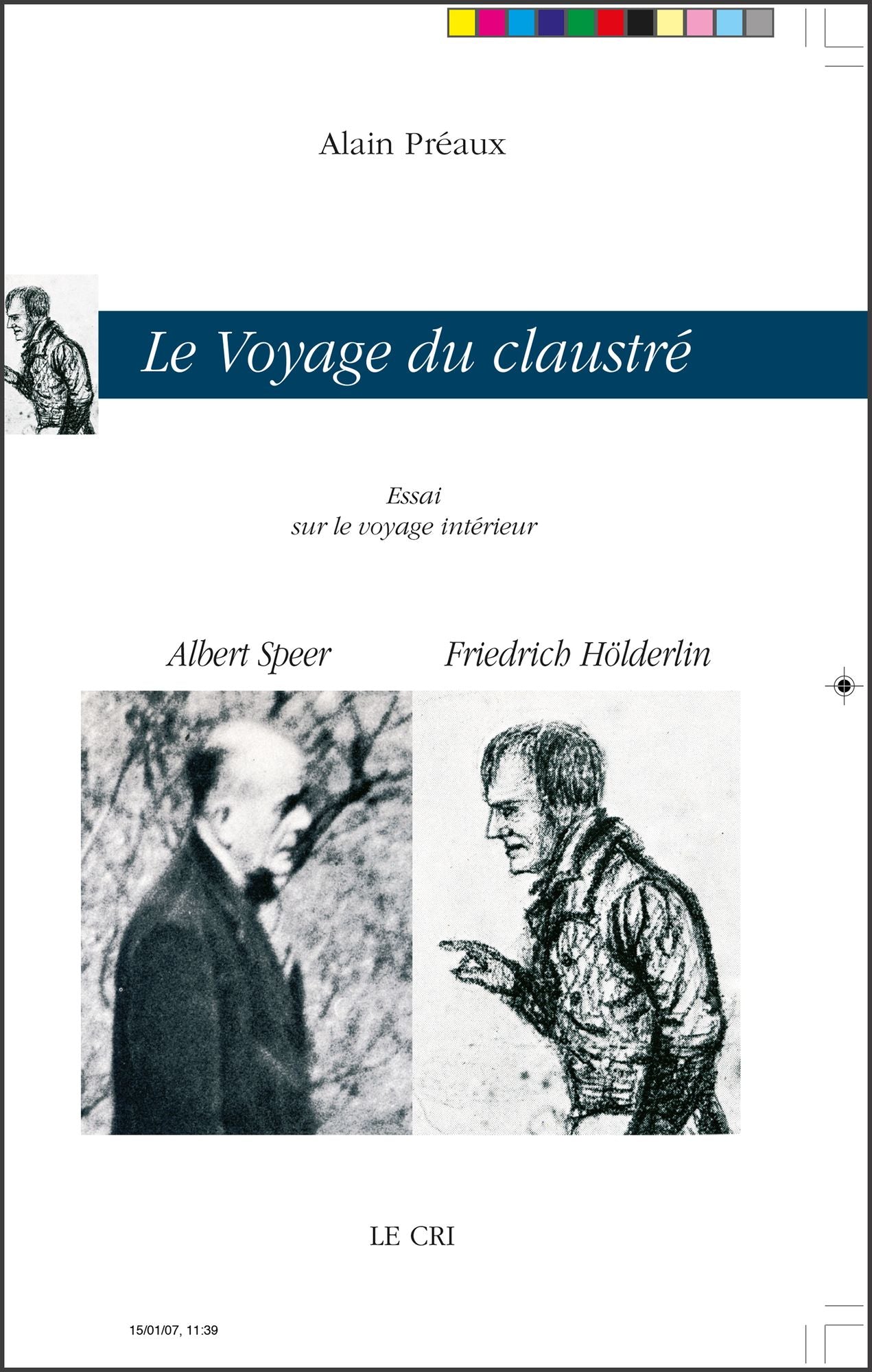 Le Voyage du Claustré: Essai sur le voyage intérieur