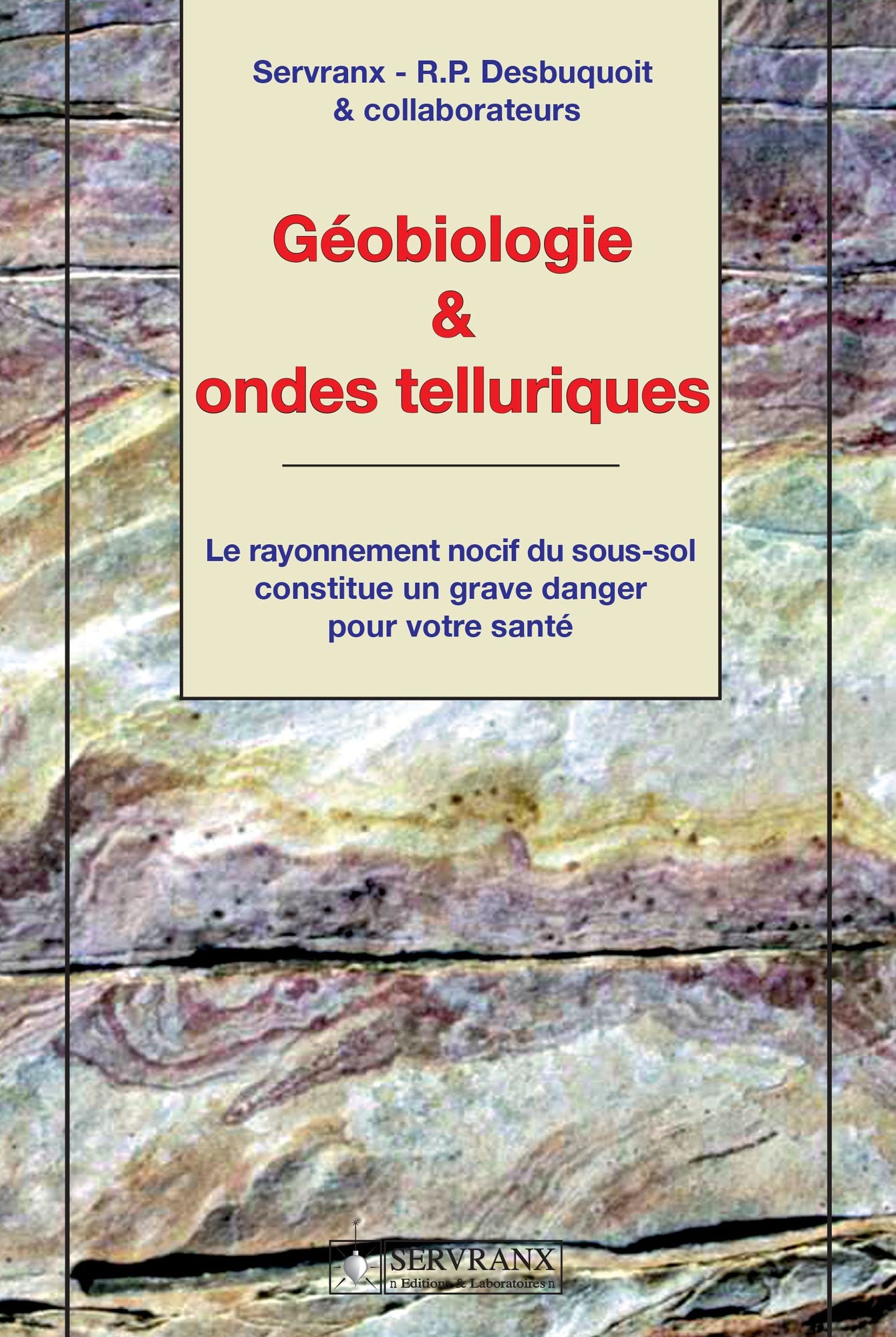 Géobiologie & ondes telluriques: Le rayonnement nocif du sous-sol constitue un grave danger pour votre santé