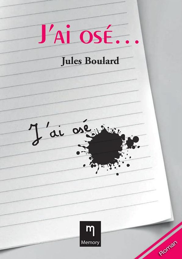 J'ai osé...