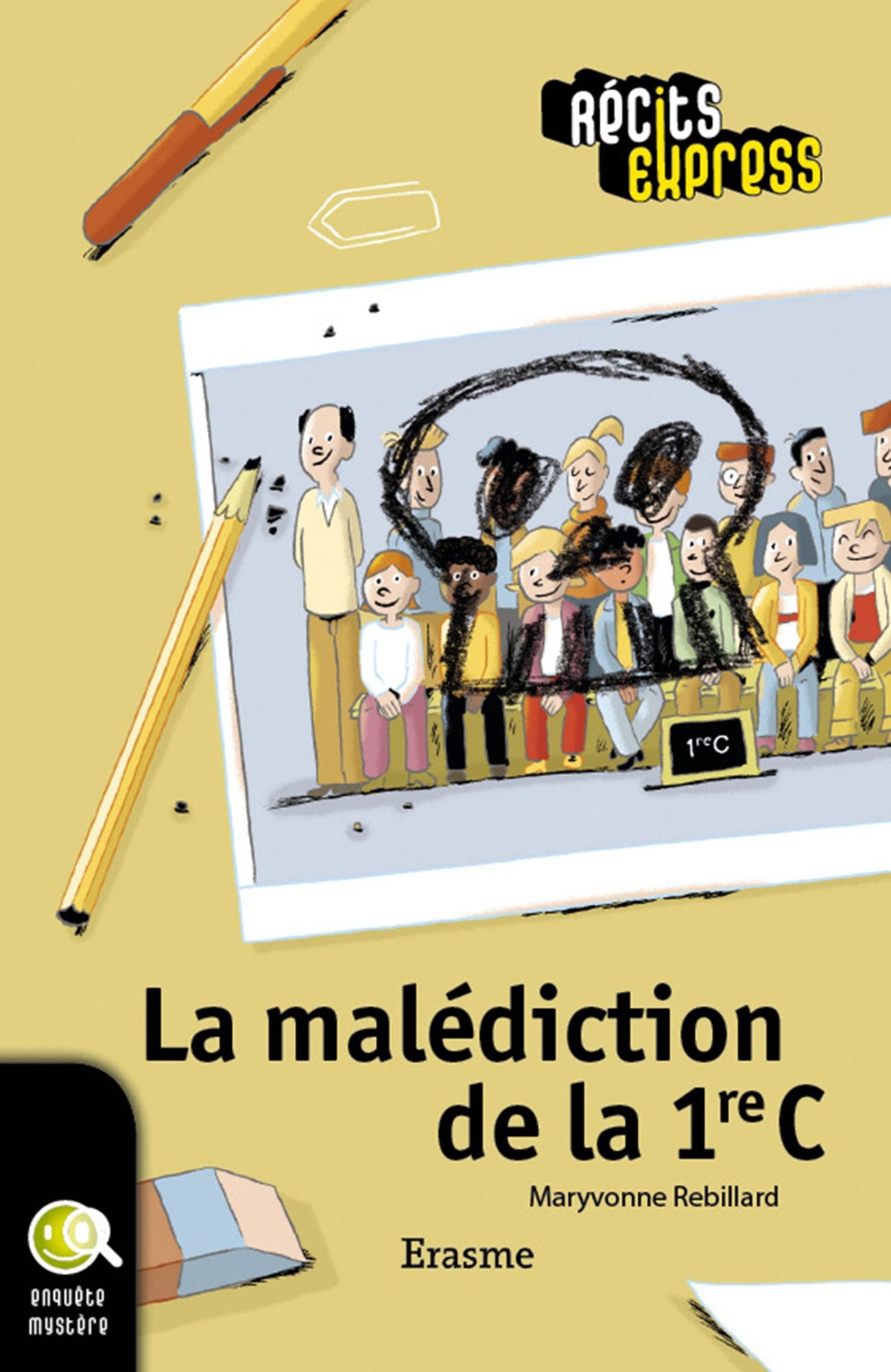 La malédiction de la 1re C: une histoire pour les enfants de 10 à 13 ans