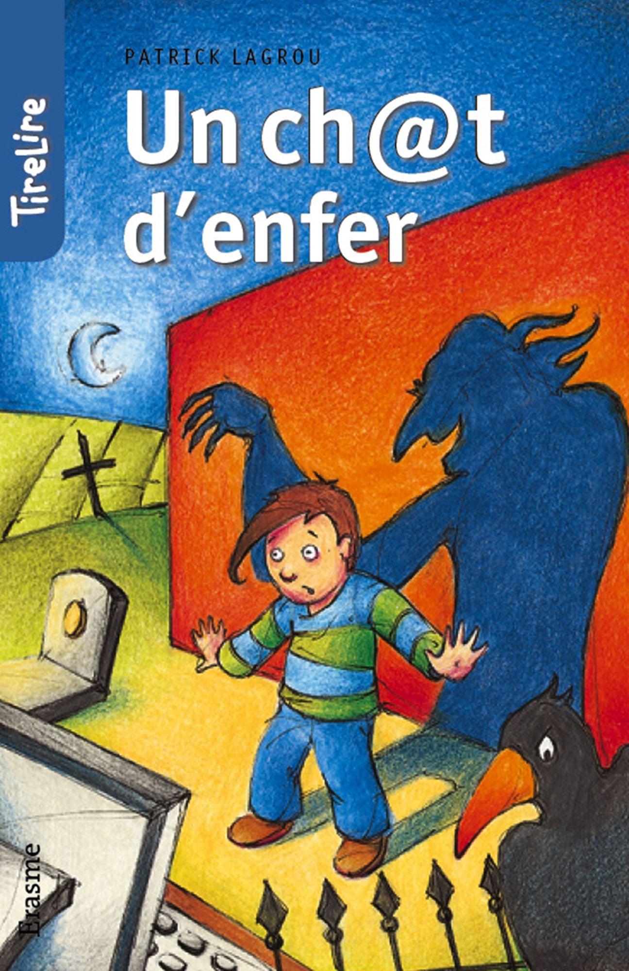 Un ch@t d'enfer: une histoire pour les enfants de 8 à 10 ans
