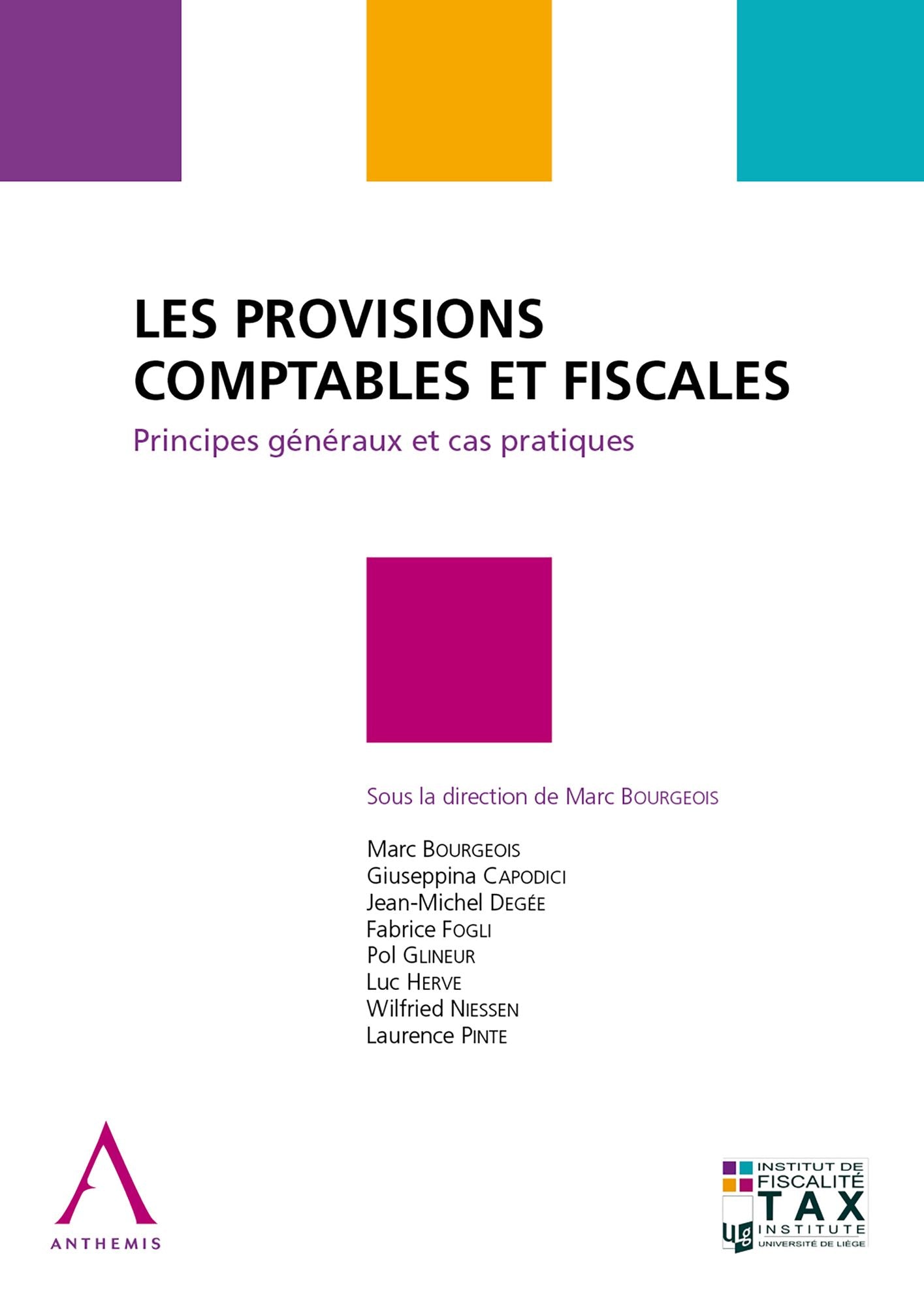 Les provisions comptables et fiscales: Principes généraux et cas pratiques