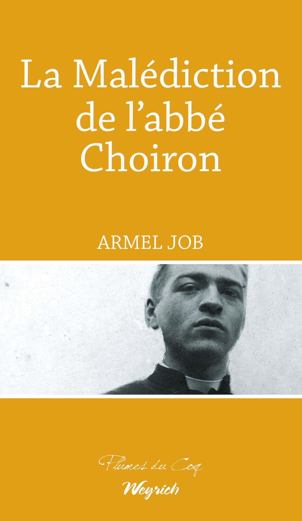 La Malédiction de l'abbé Choiron: Thriller régional historique