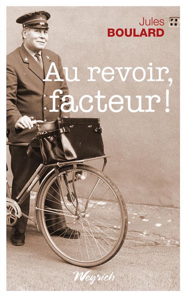 Au revoir, facteur !: Roman régional