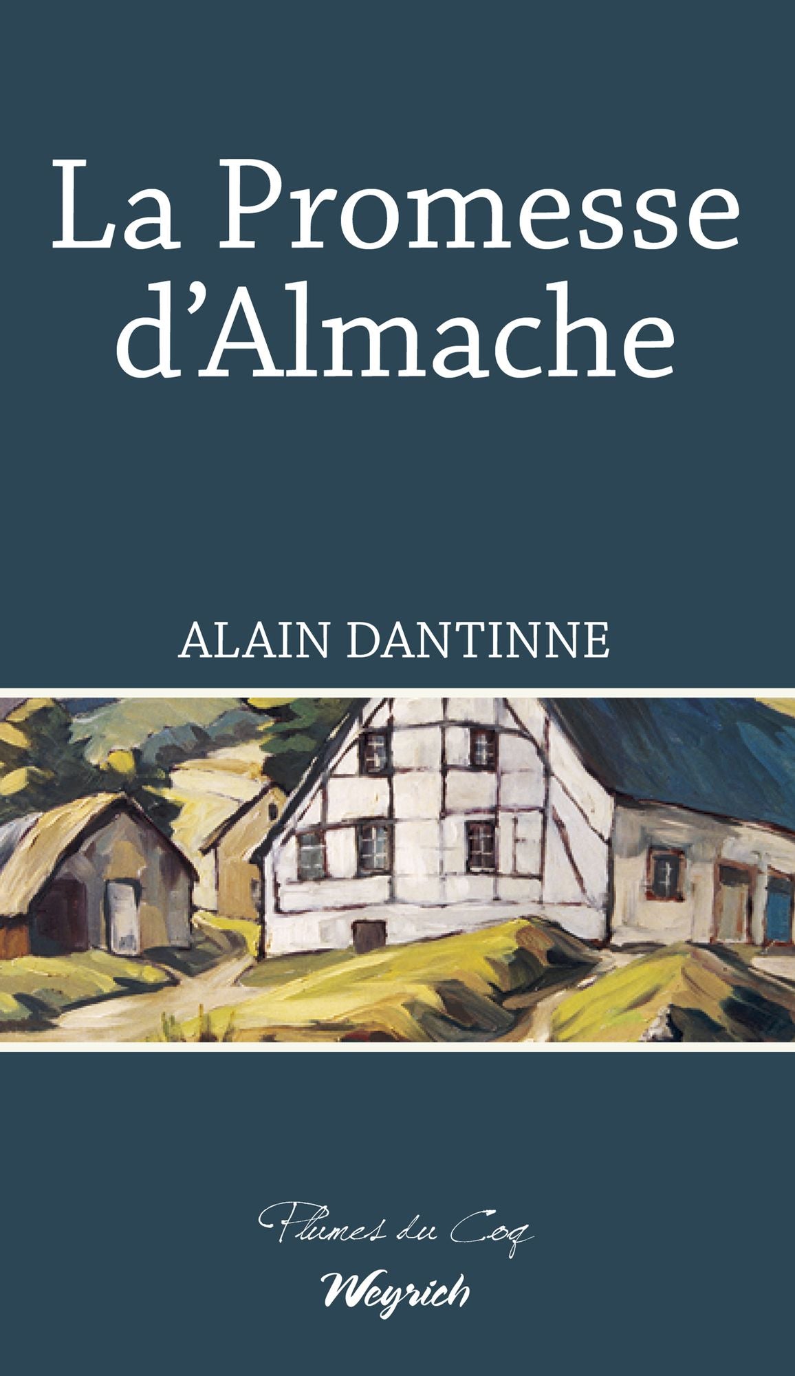 La Promesse d'Almache: Roman régional