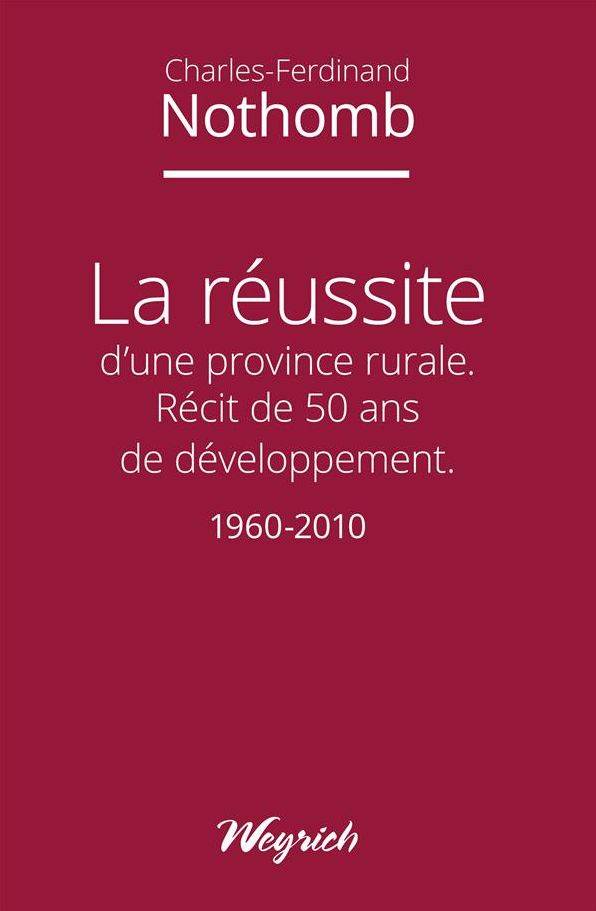 La réussite d'une province rurale: Récit de 50 ans de développement - 1960-2010