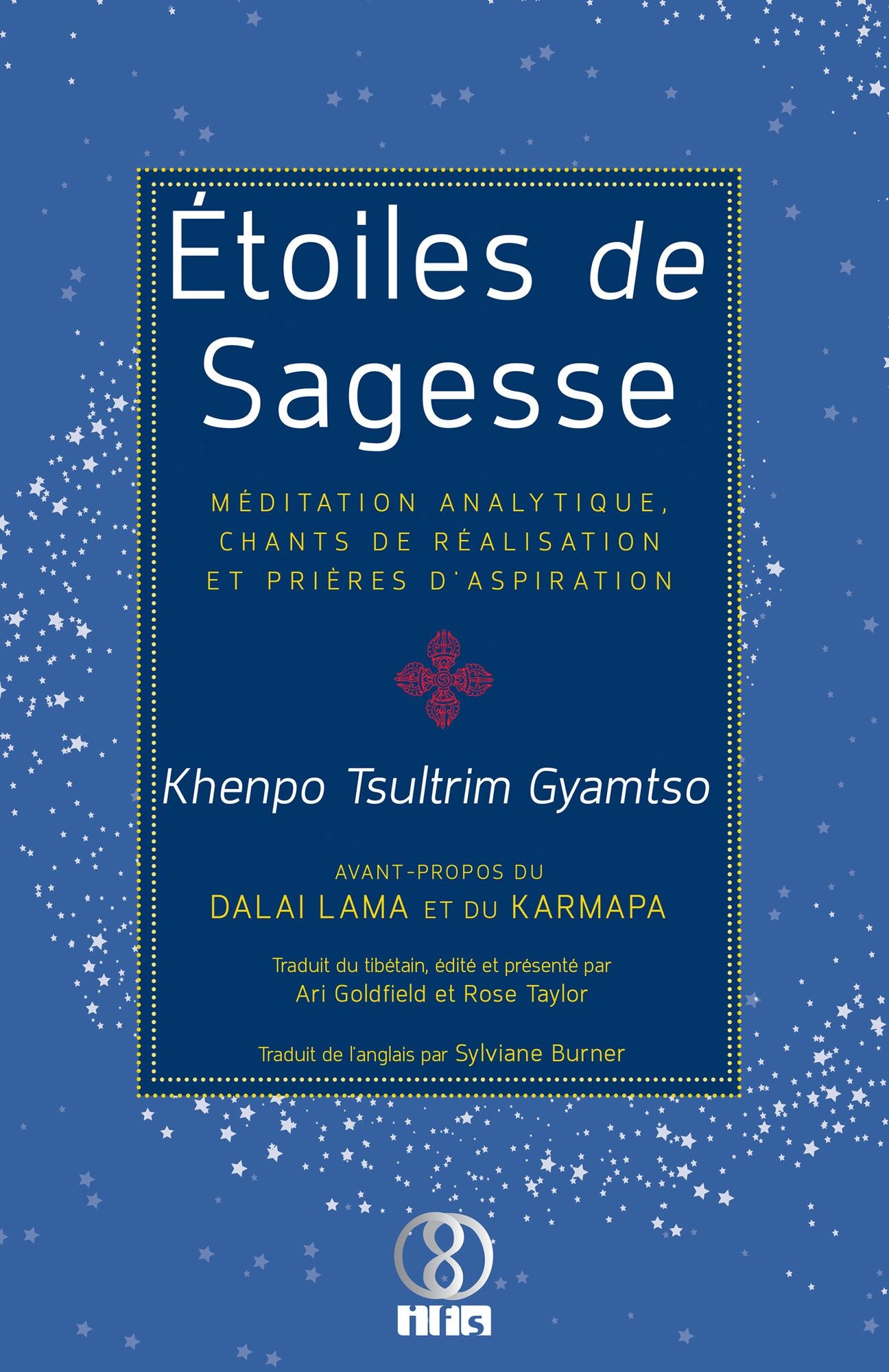 Étoiles de Sagesse: Méditation analytique, chants de réalisation et prières d'aspiration