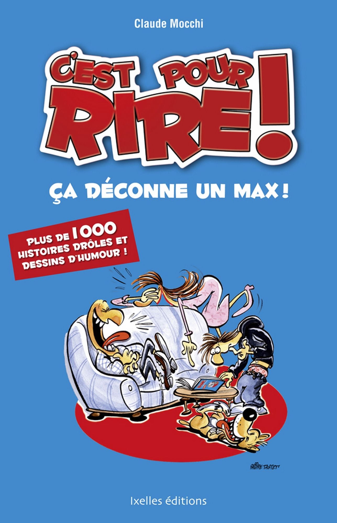 C'est pour rire vol 3 : Ca déconne un max !