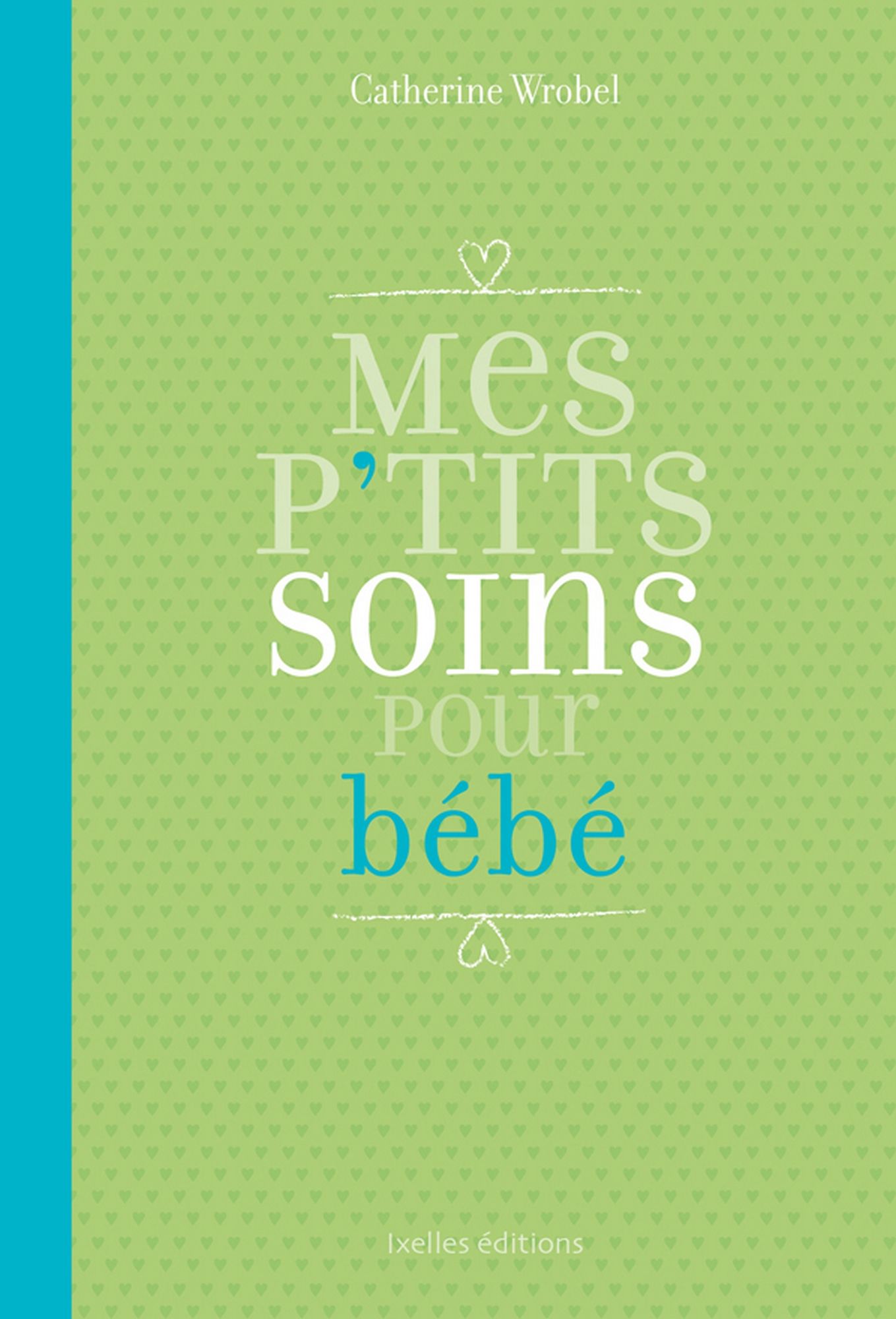 Mes P'tits soins pour bébé