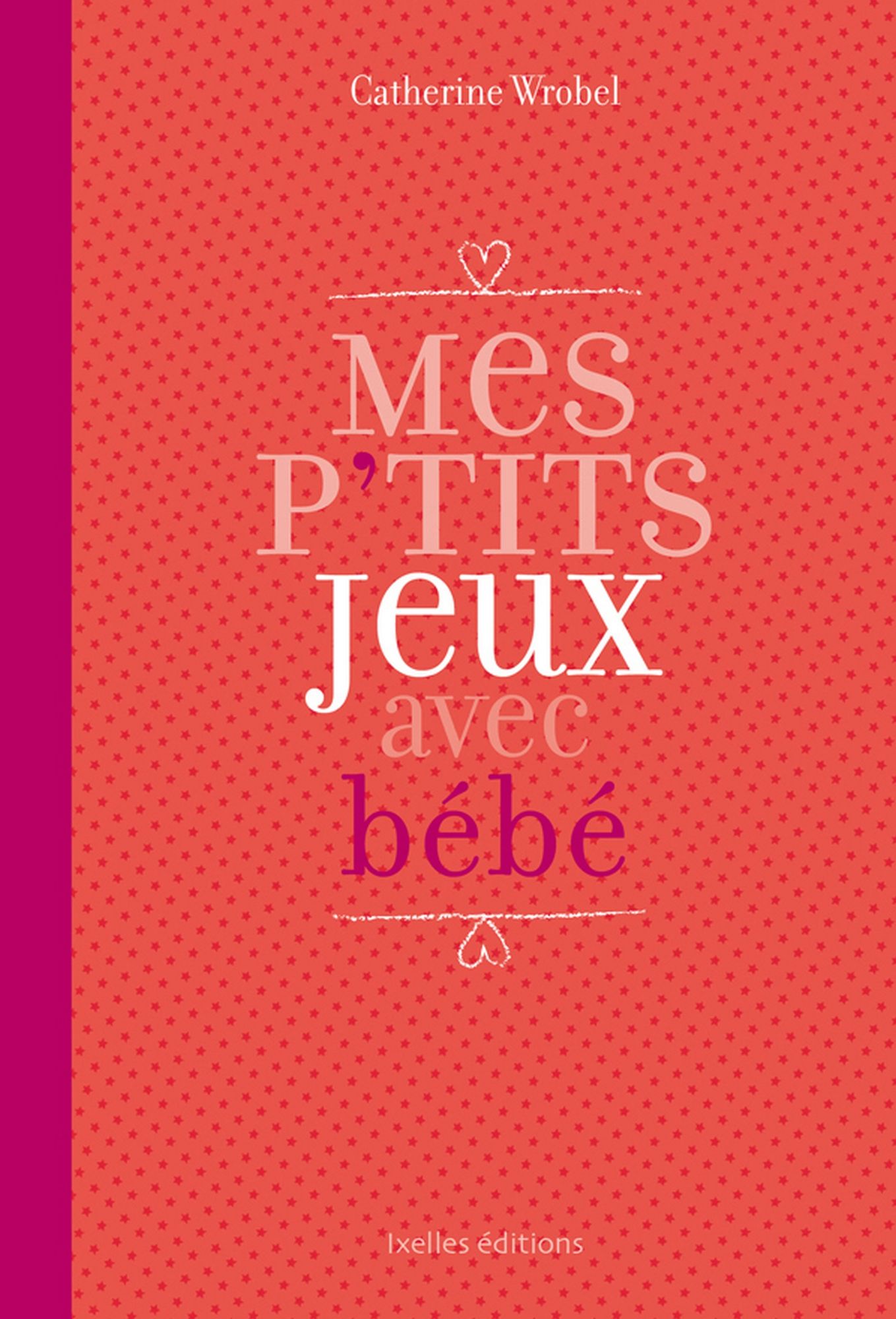 Mes P'tits jeux avec bébé