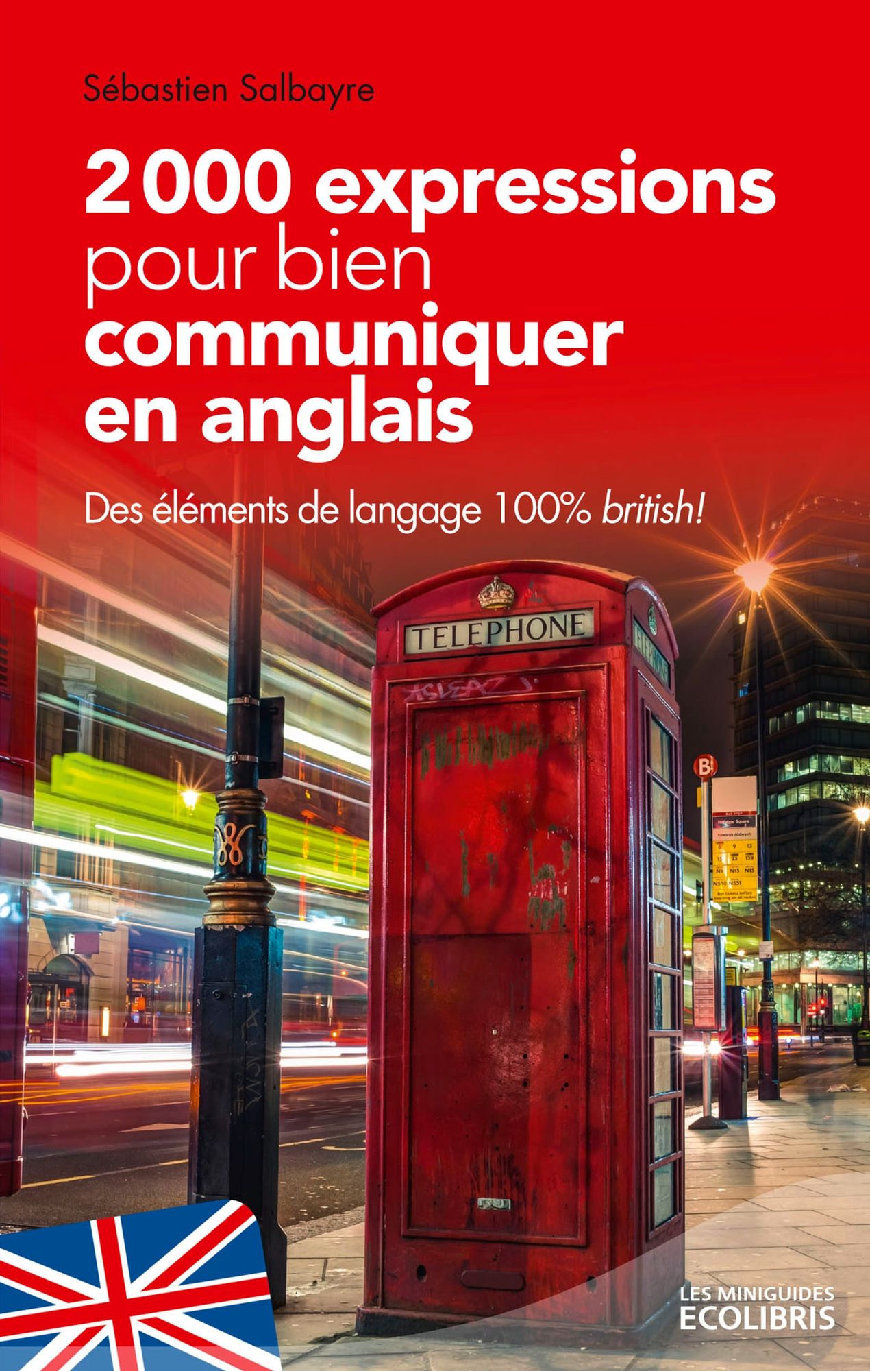 2000 expressions pour bien communiquer en anglais