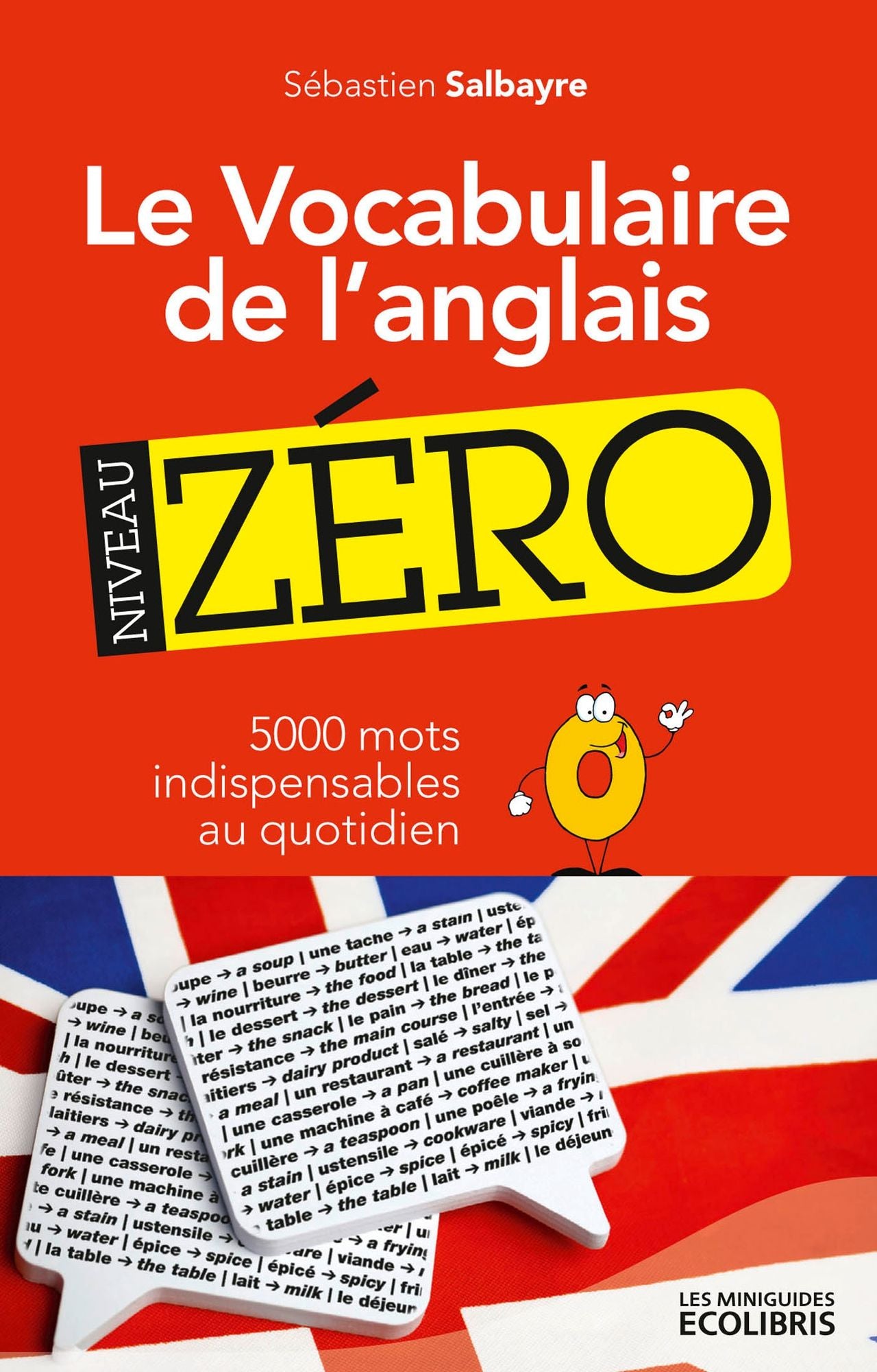 Le vocabulaire de l'anglais, niveau zéro