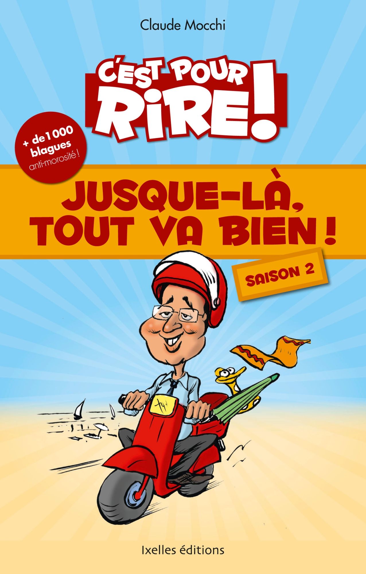 C'est pour rire vol 7 : Jusque-là, tout va bien, saison 2