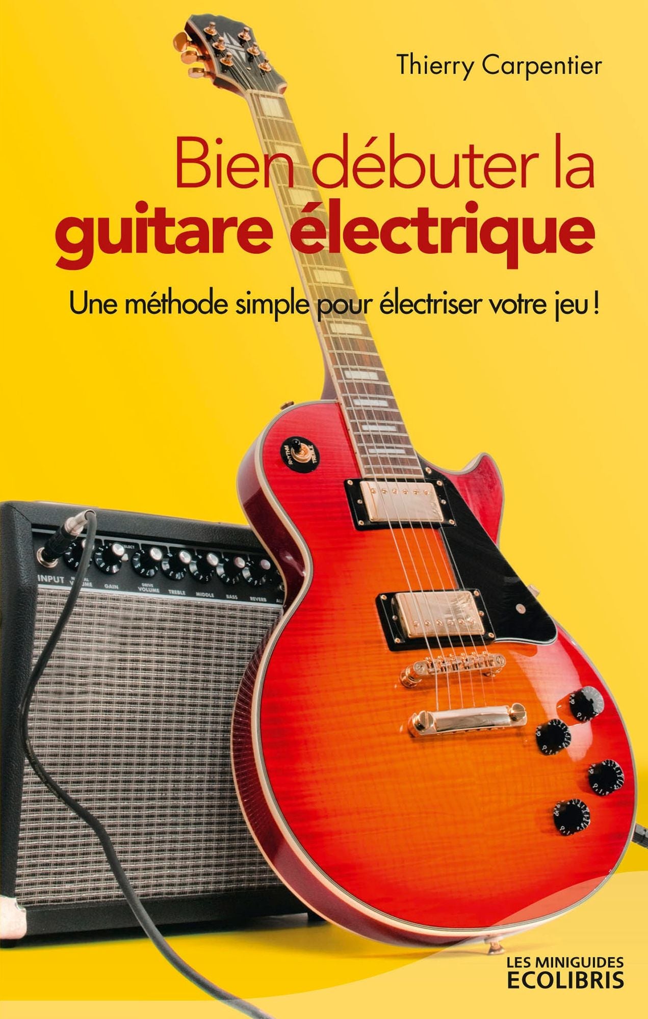 Bien débuter la guitare électrique