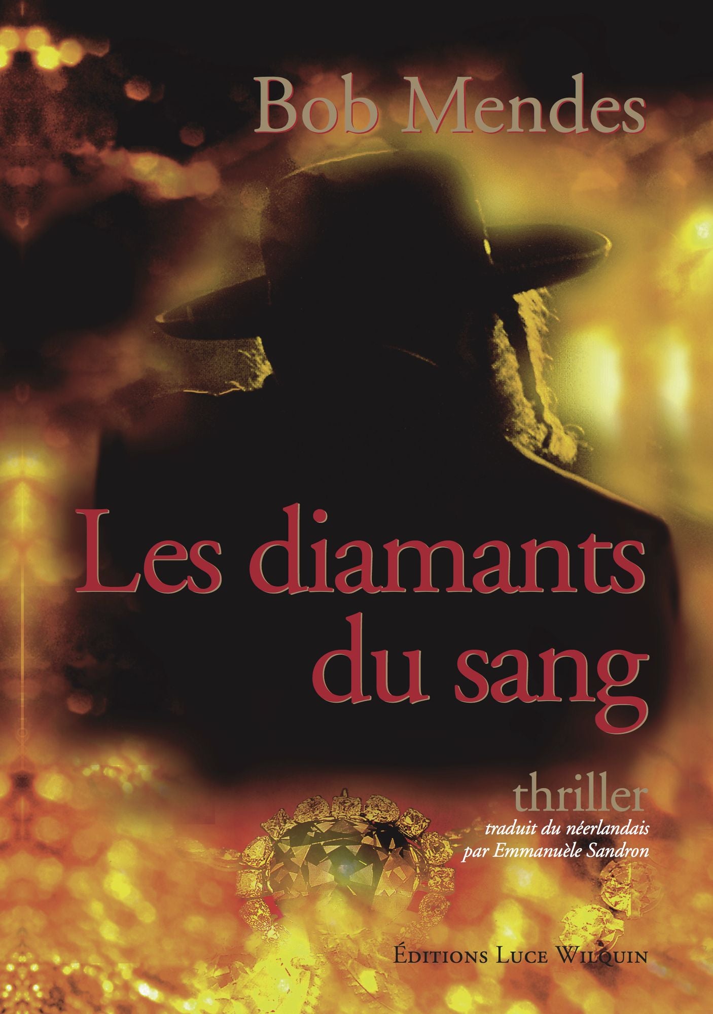 Les diamants du sang: Un roman de politique fiction