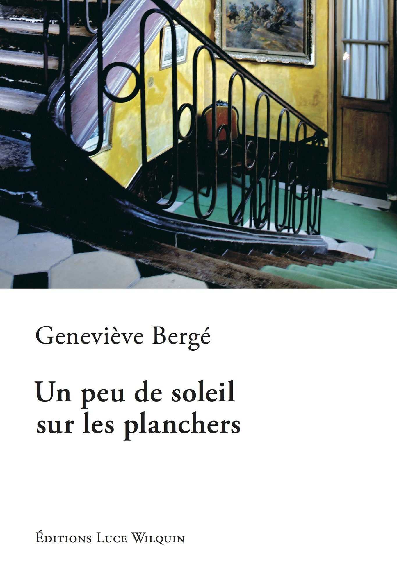 Un peu de soleil sur les planchers: Roman