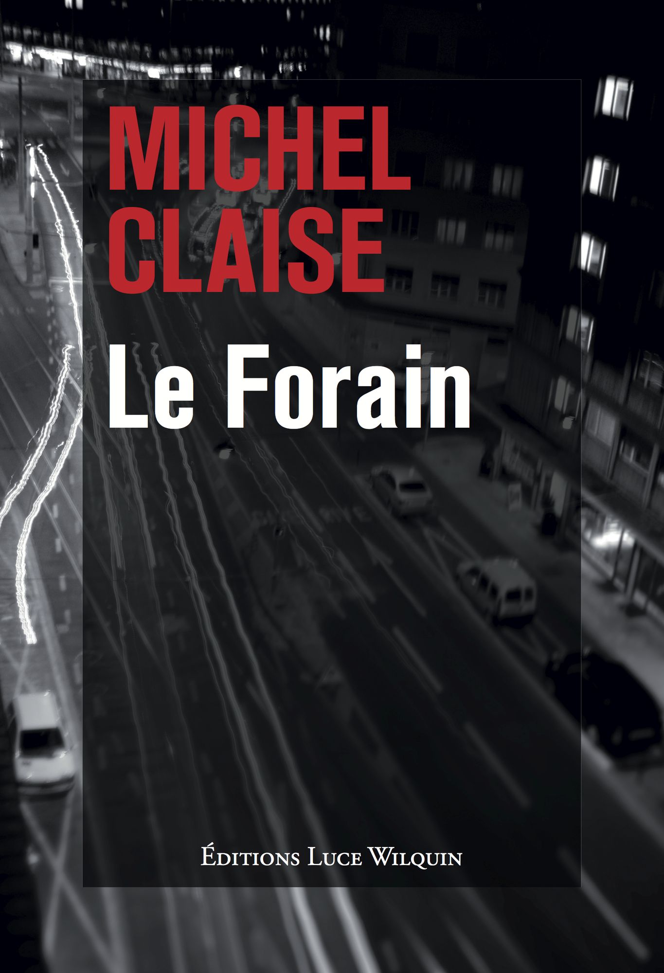 Le Forain: Un polar noir