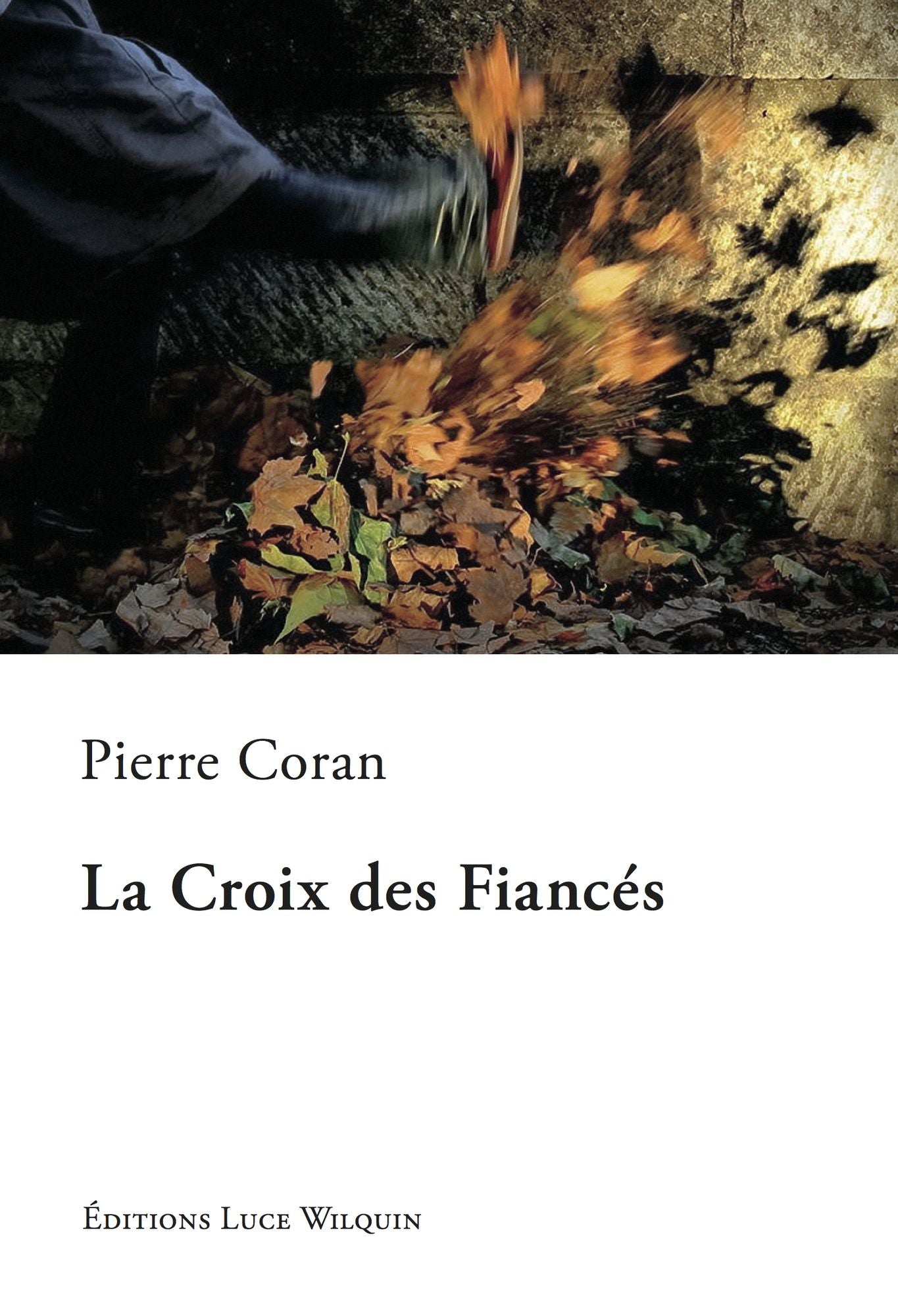 La Croix des Fiancés: Fait de vie romanesque