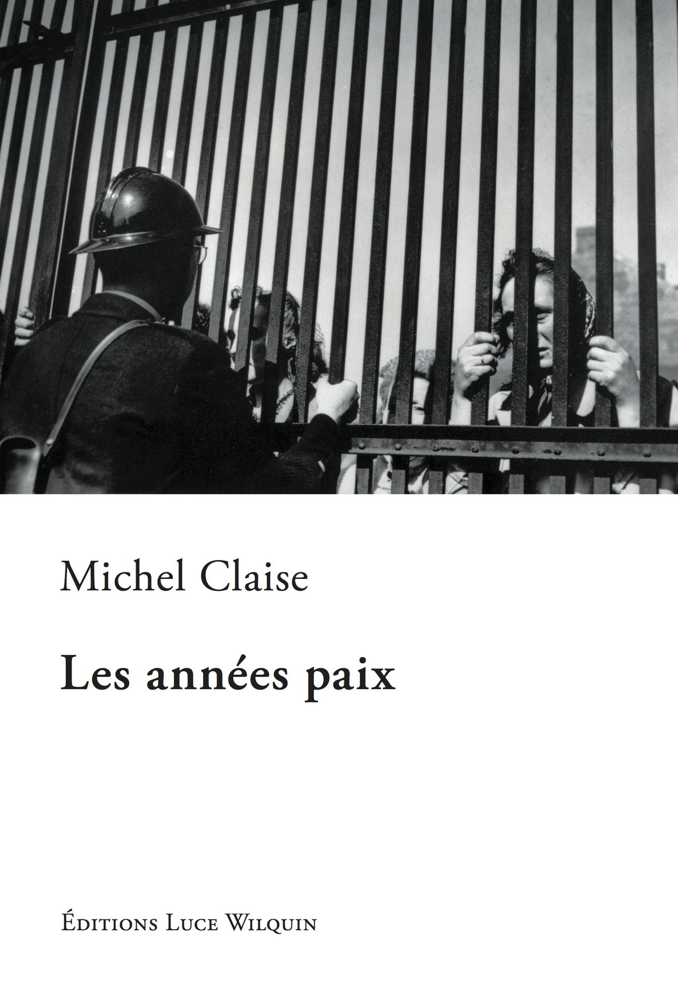 Les années paix: Roman historique