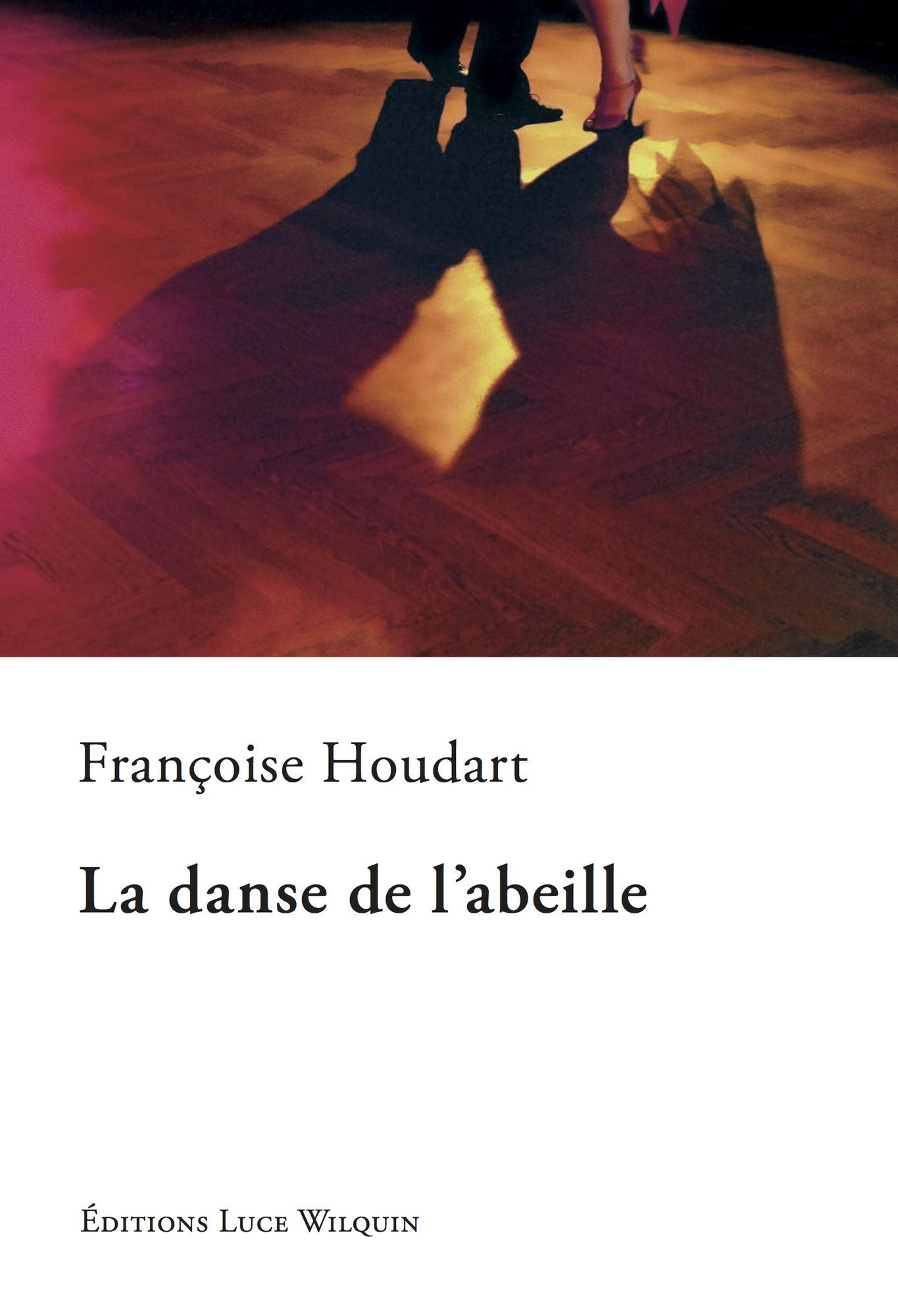 La danse de l'abeille: Un roman envoûtant