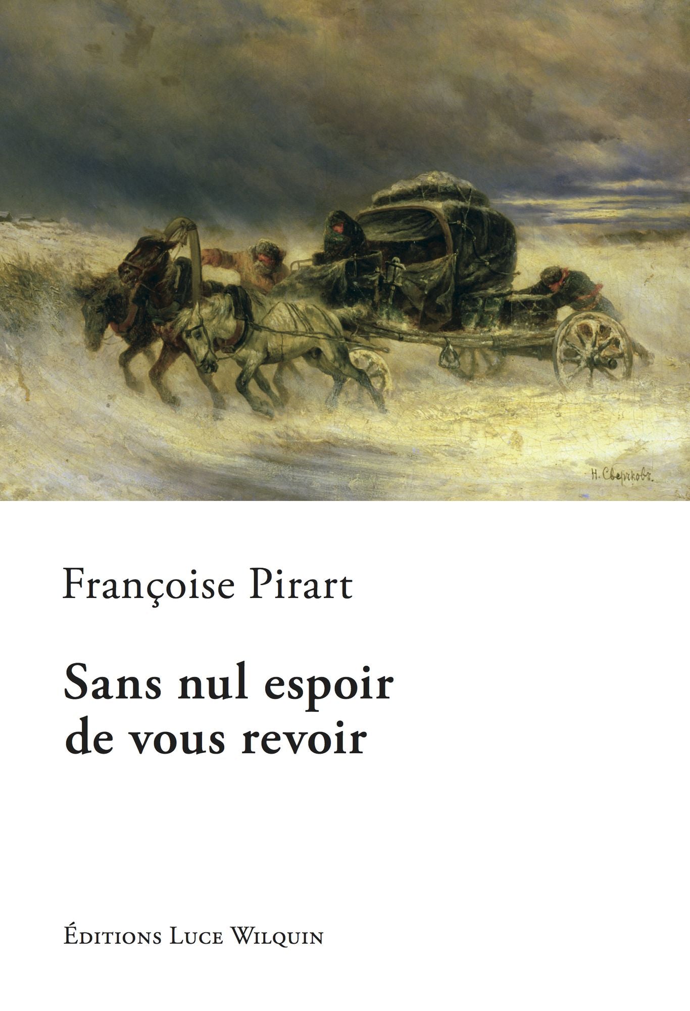 Sans nul espoir de vous revoir: Romance historique