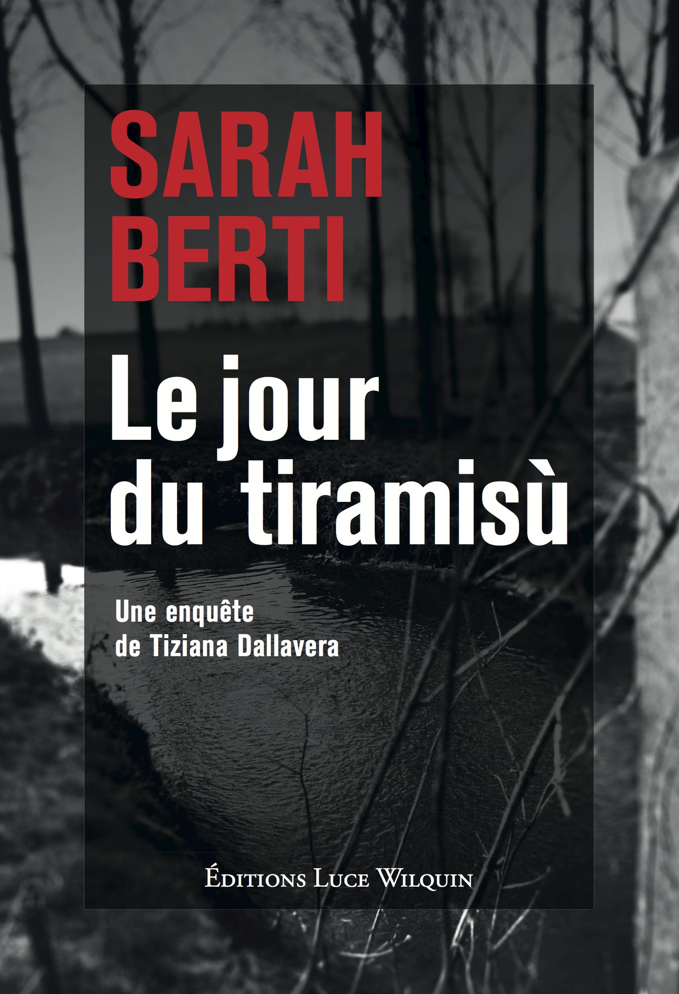 Le jour du tiramisù: Une enquête de Tiziana Dallavera