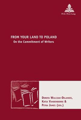 From Your Land to Poland: On the Commitment of Writers