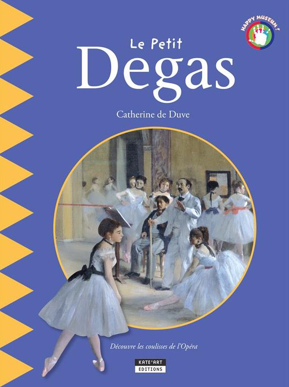 Le petit Degas: Un livre d'art amusant et ludique pour toute la famille !