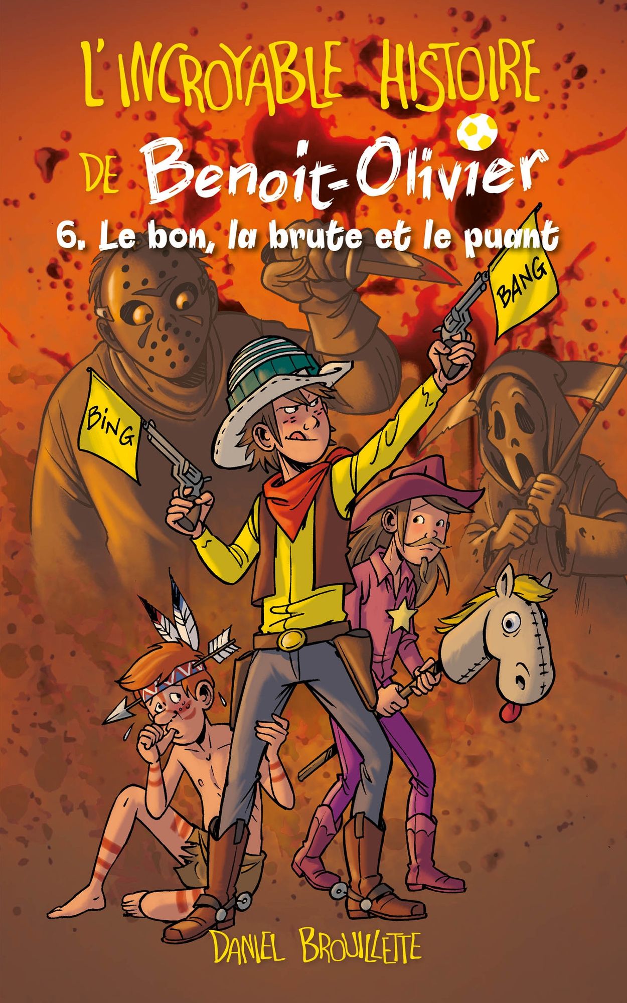 L'incroyable histoire de Benoit-Olivier T06: Le bon, la brute et le puant