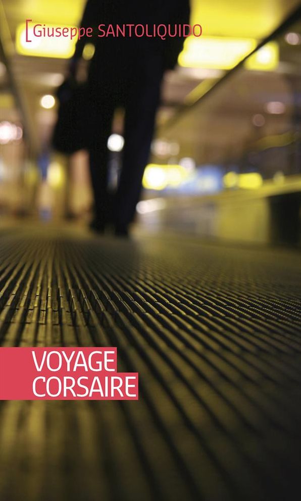 Voyage corsaire: Récit d'aventures