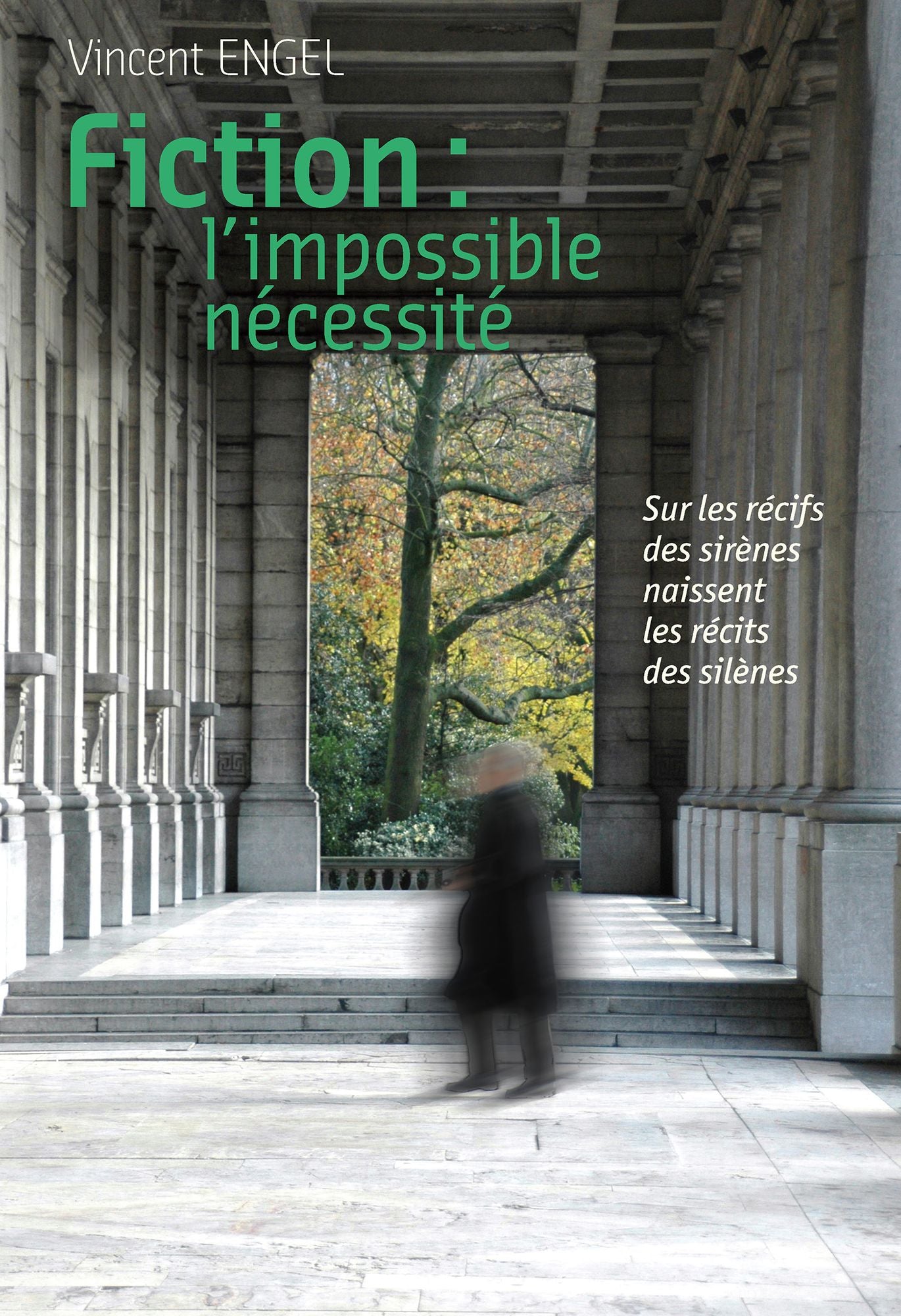 Fiction, l'impossible nécessité: Essai littéraire