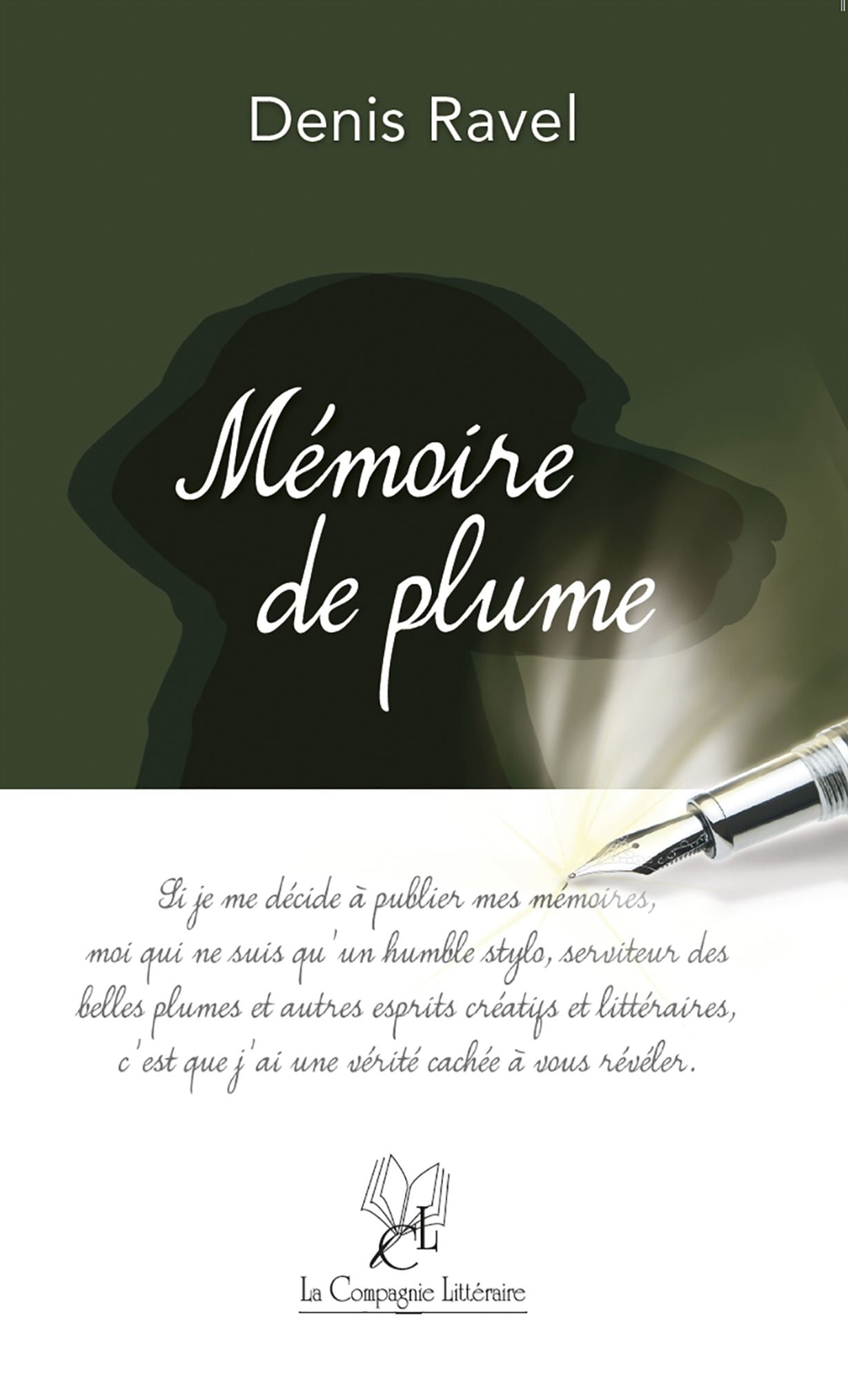 Mémoire de Plume: suivi de Le pied d'albâtre aux ongles carmin