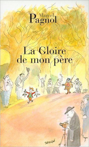 La Gloire de Mon Pere (Fortunio Series #1)