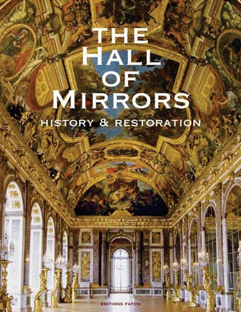 Hall of Mirrors: History and Restoration