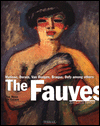 The Fauves: The Reign of Color