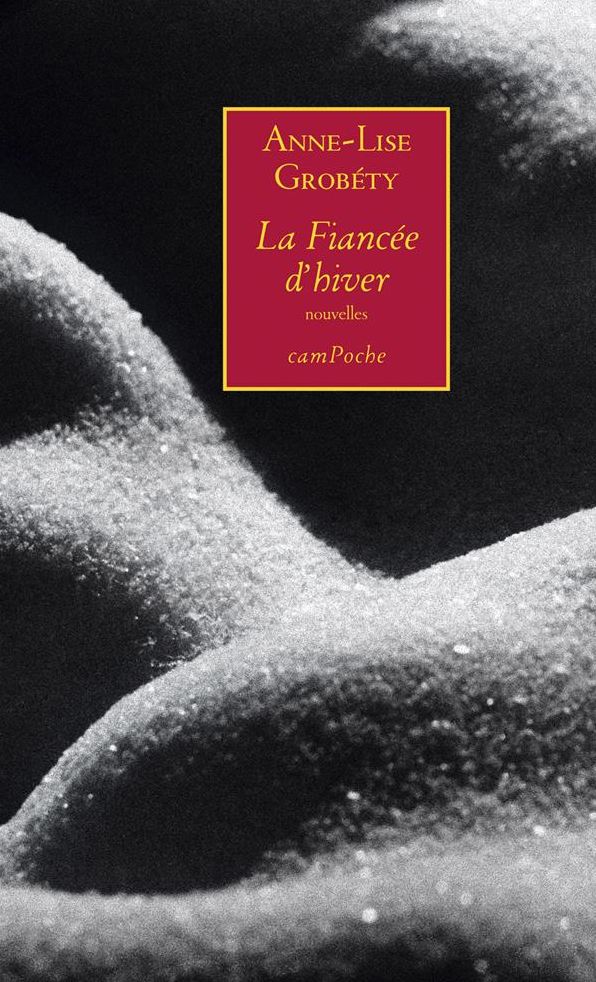 La Fiancée d'hiver: Roman poétique