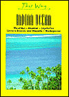 Indian Ocean (This Way Guides Series): Mauritius, Reunion, Seychelles, Comoro Islands and Mayotte and Madagascar