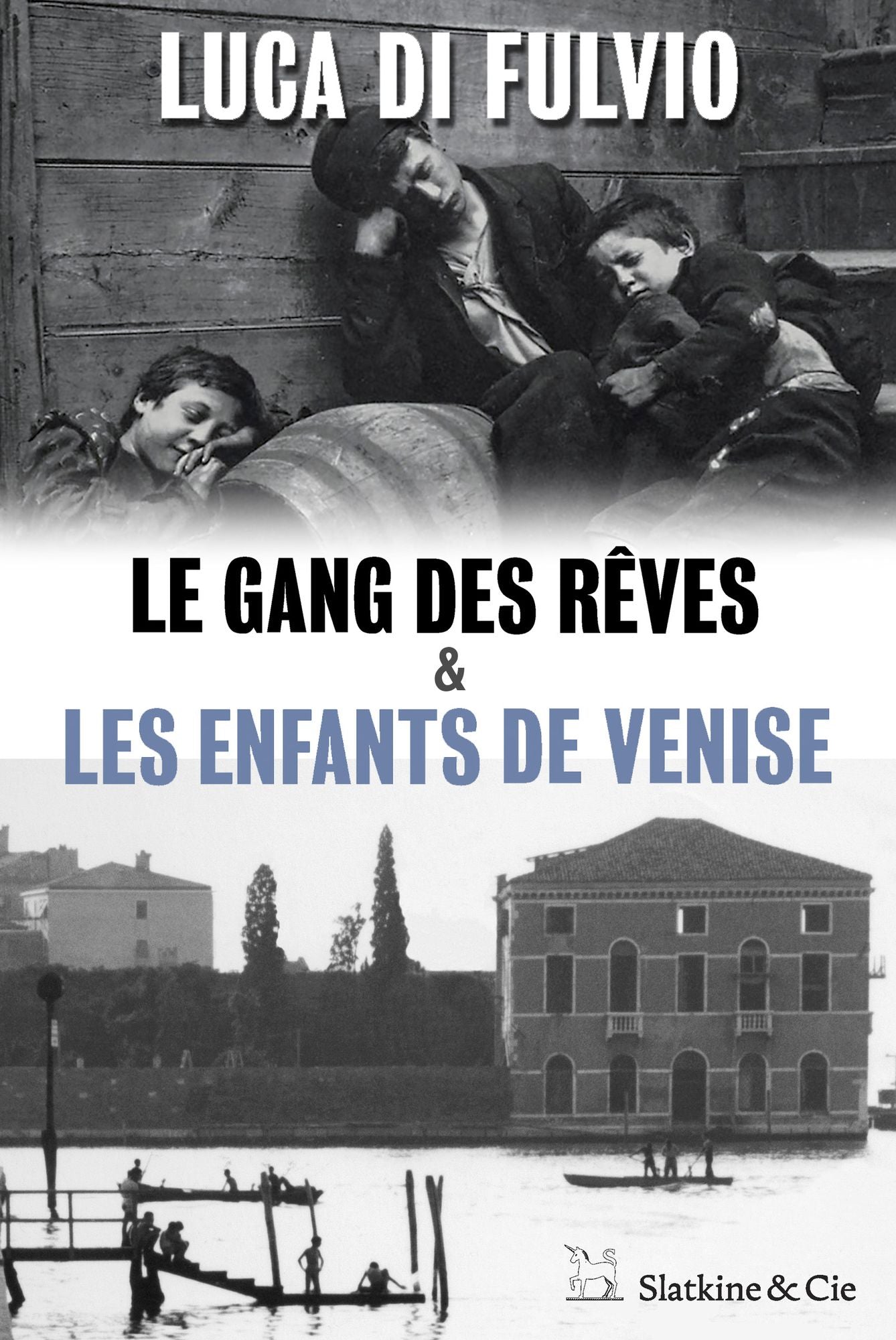 Le gang des rêves - Les enfants de Venise: Édition spéciale
