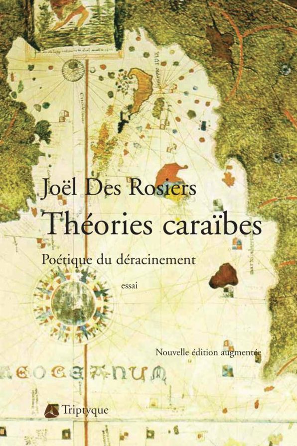 Théories Caraïbes: Poétique du déracinement