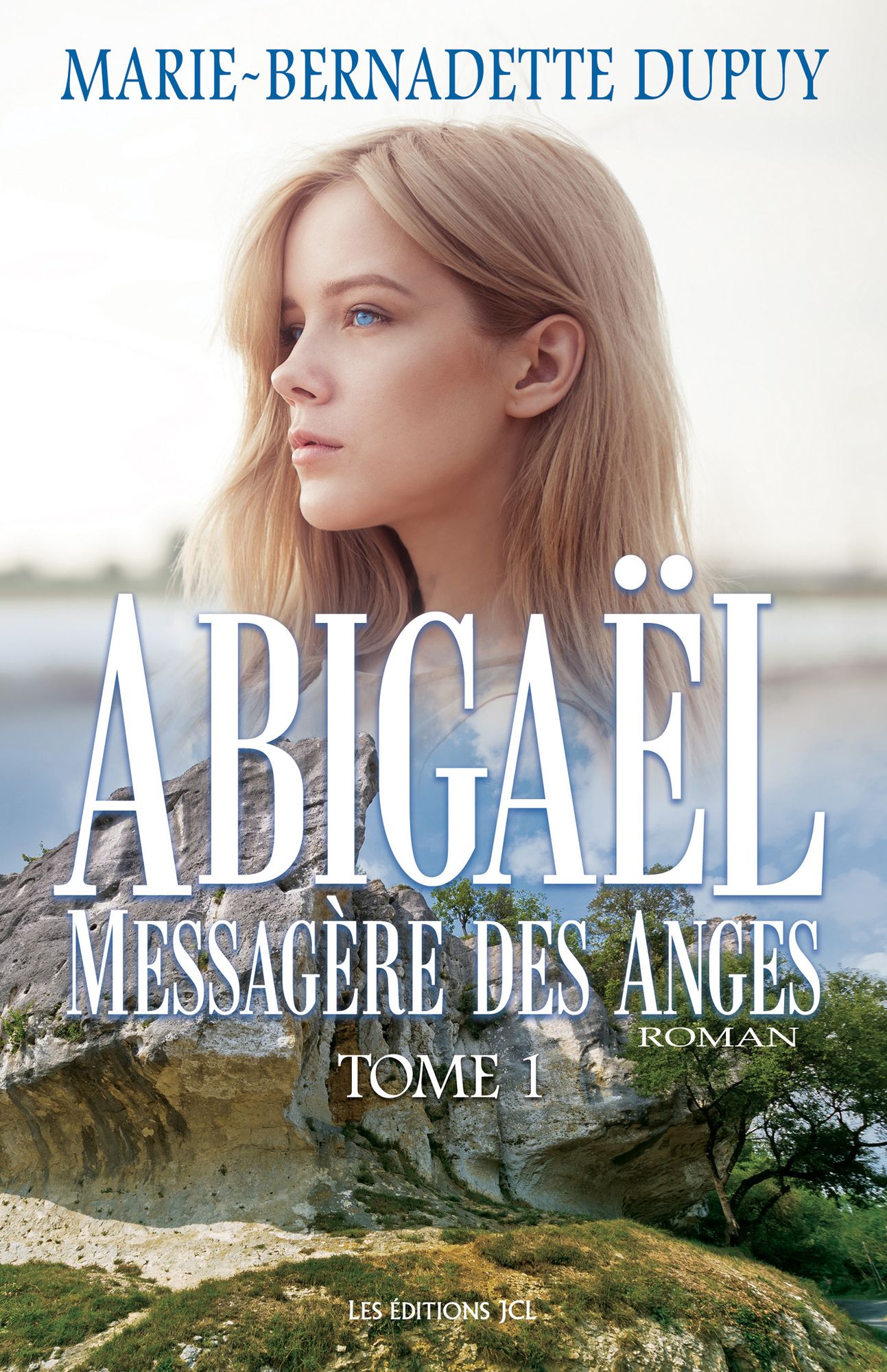Abigaël, messagère des anges, T.1