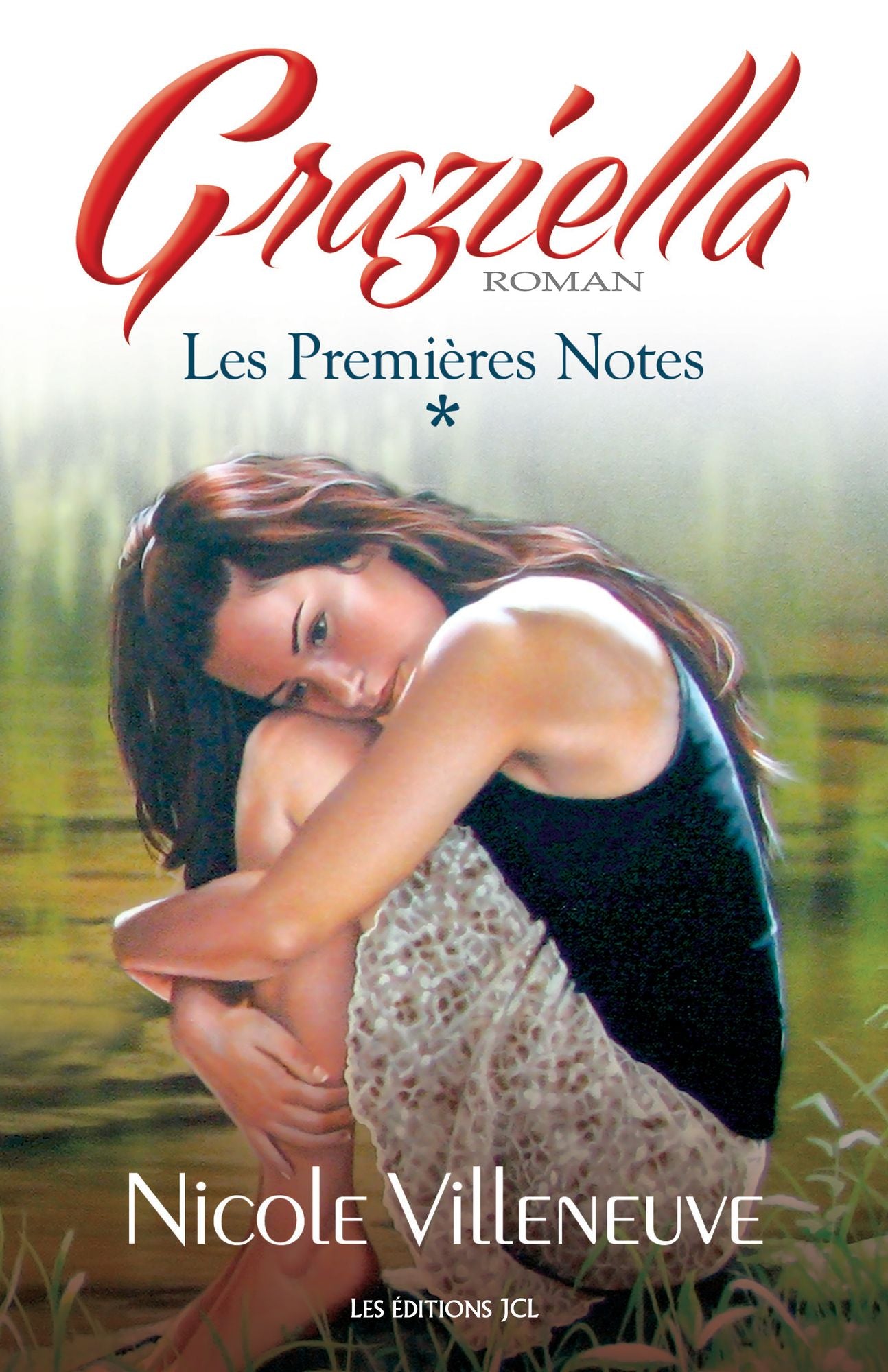 Les Premières Notes: Série Graziella, tome 1