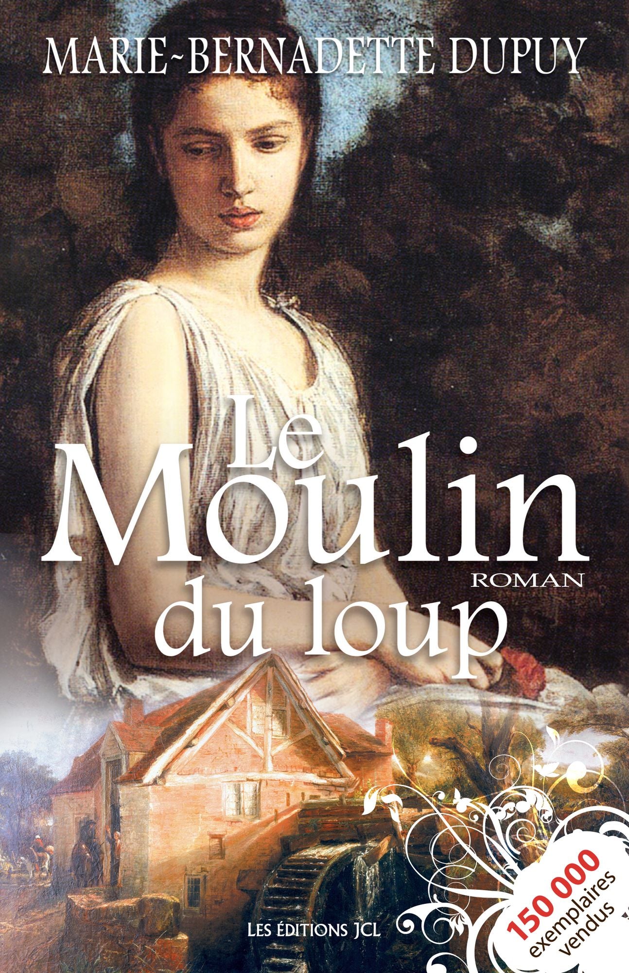 Le Moulin du loup: Saga Le Moulin du loup, tome 1