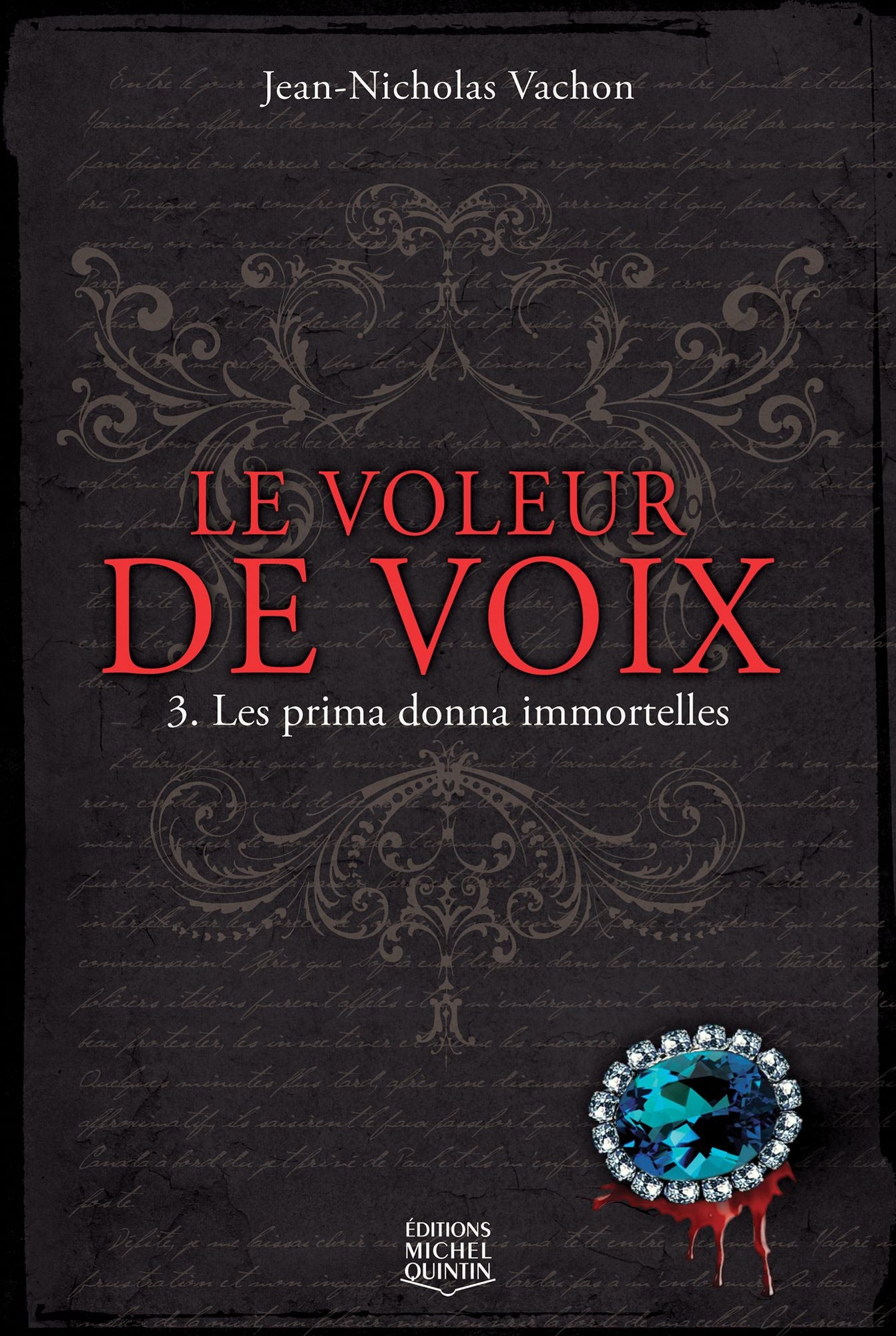 Le voleur de voix 3 - Les primma donna immortelles